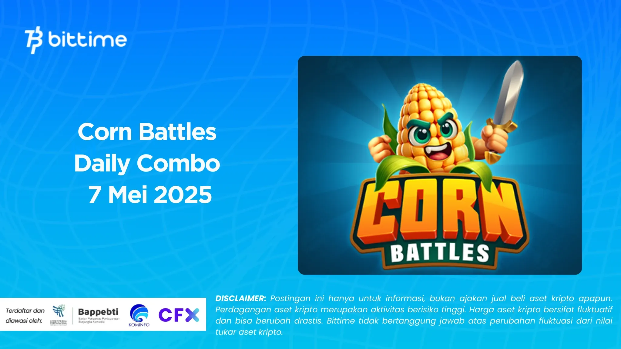 Corn Battles Daily Combo 7 Mei 2025