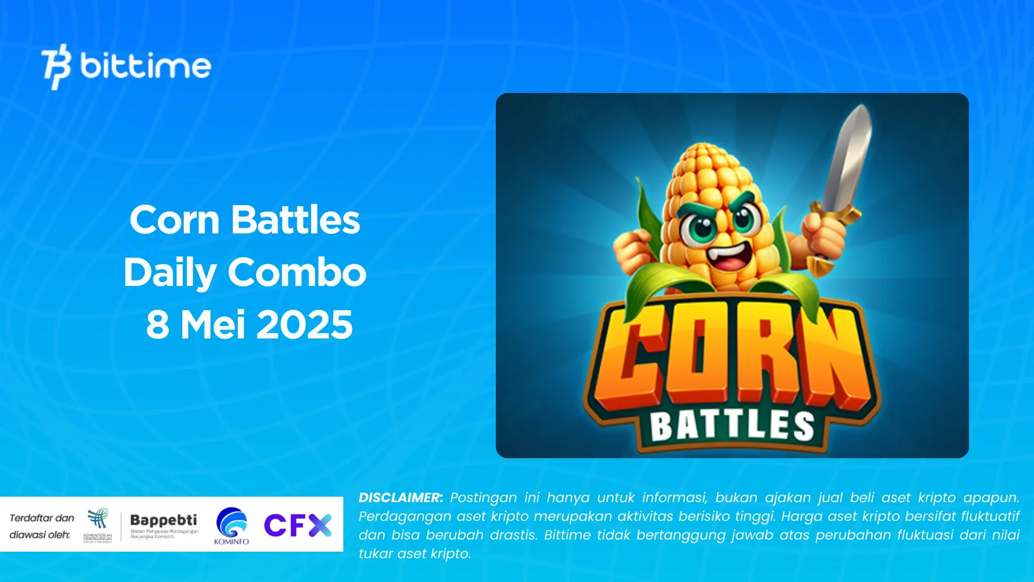 Corn Battles Daily Combo 8 Mei 2025