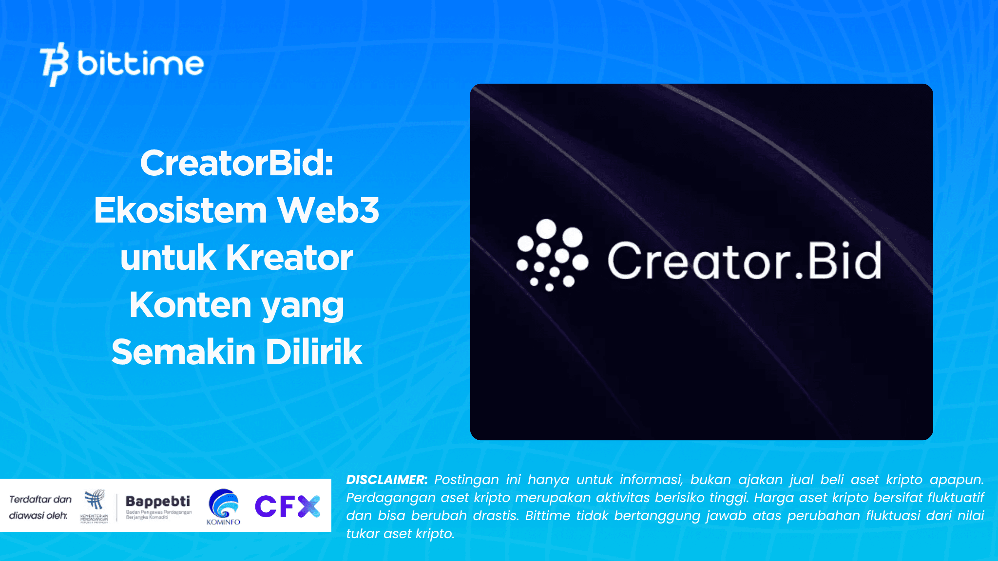 CreatorBid: Ekosistem Web3 untuk Kreator Konten yang Semakin Dilirik