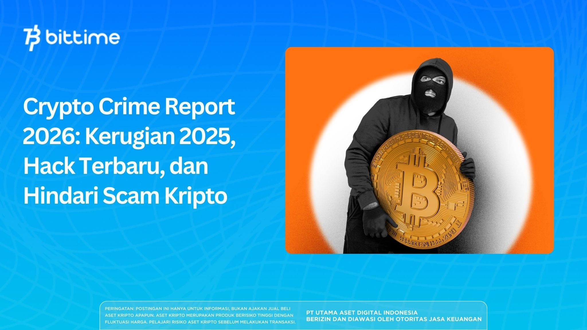Crypto Crime Report 2026: 2025 Losses, Latest Hacking Patterns, and How to Safely Avoid Crypto Scams