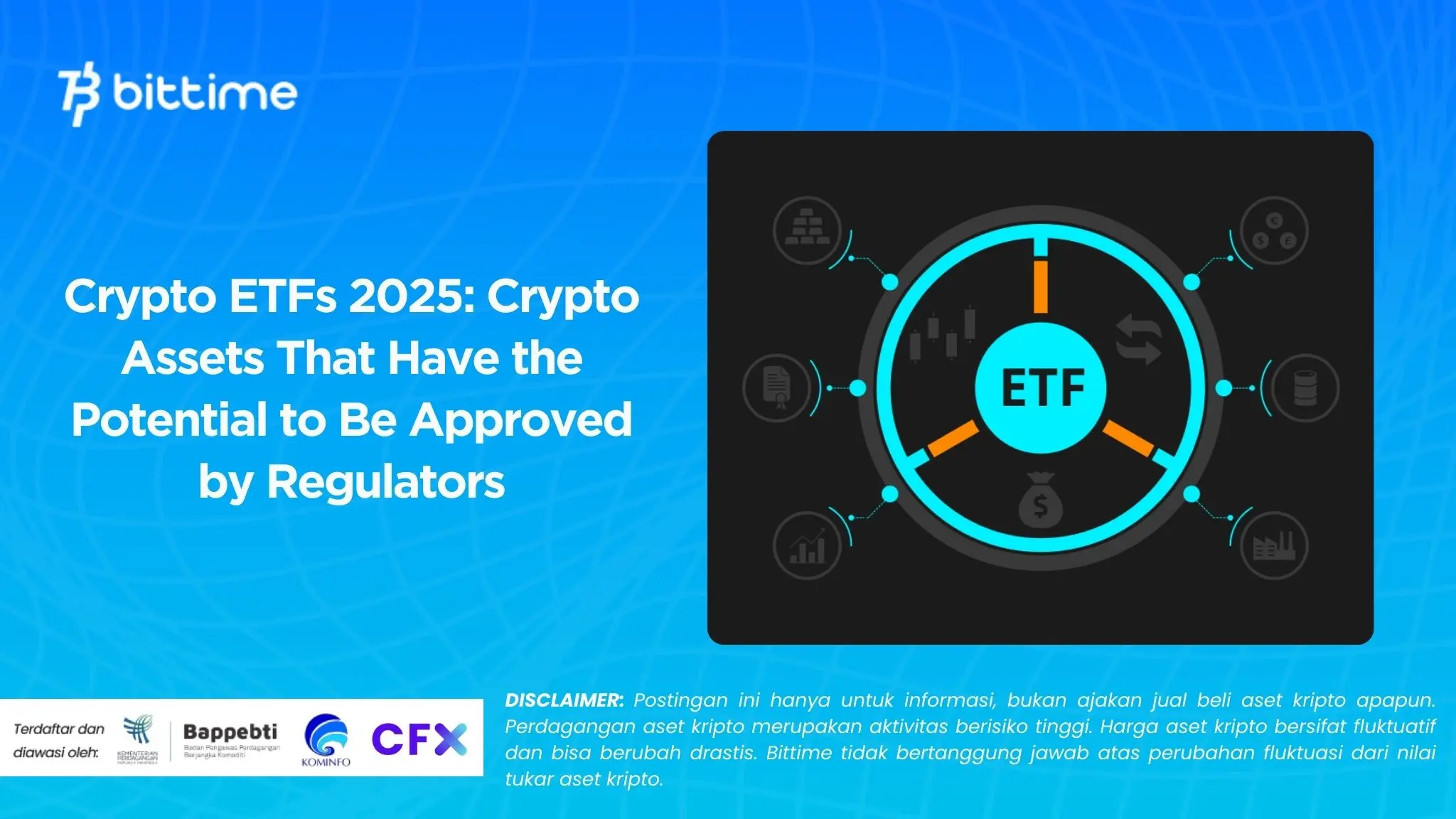 Crypto ETFs 2025: Crypto Assets That Have the Potential to Be Approved by Regulators
