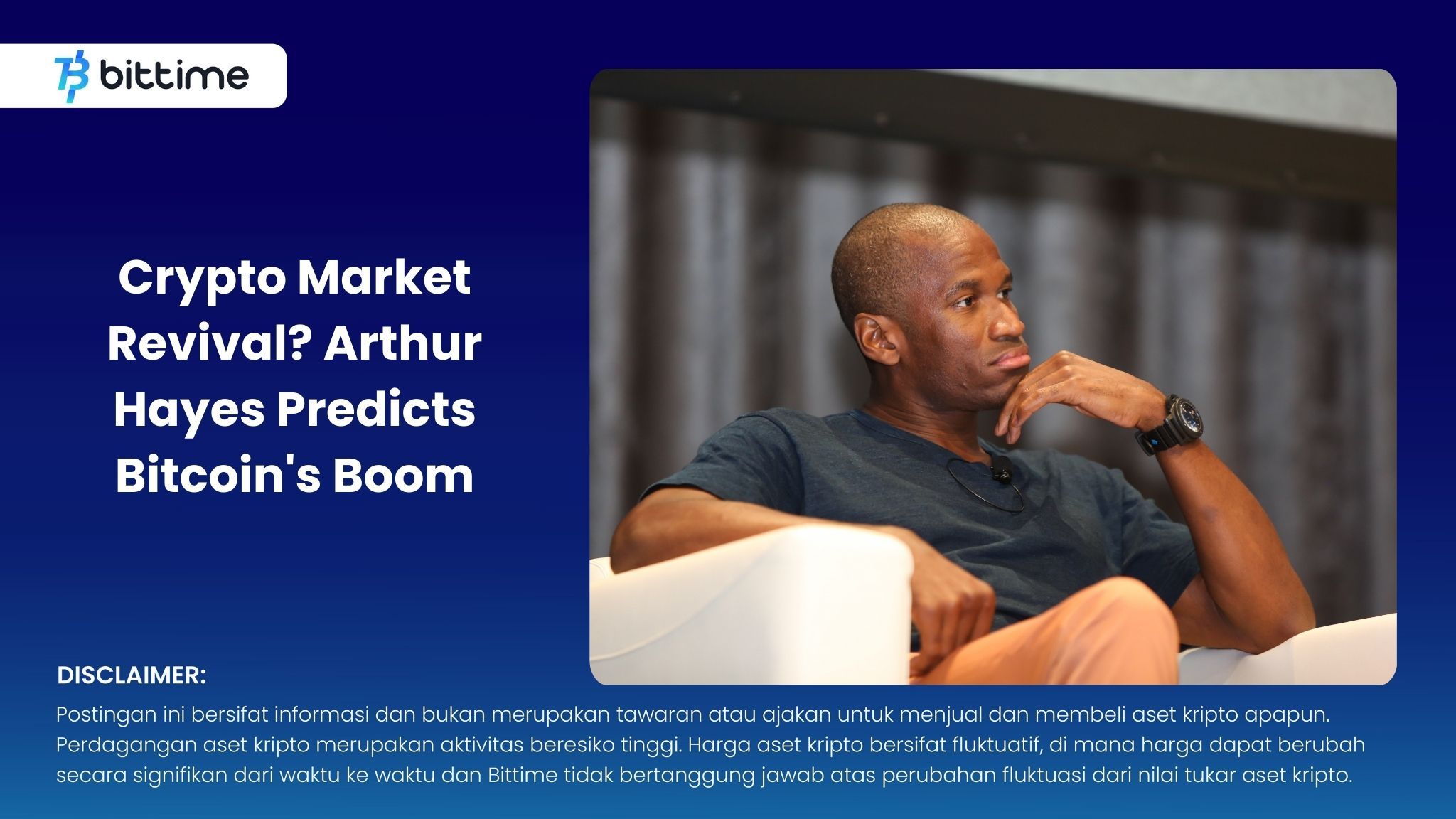 Crypto Market Revival Arthur Hayes Predicts Bitcoin's Boom