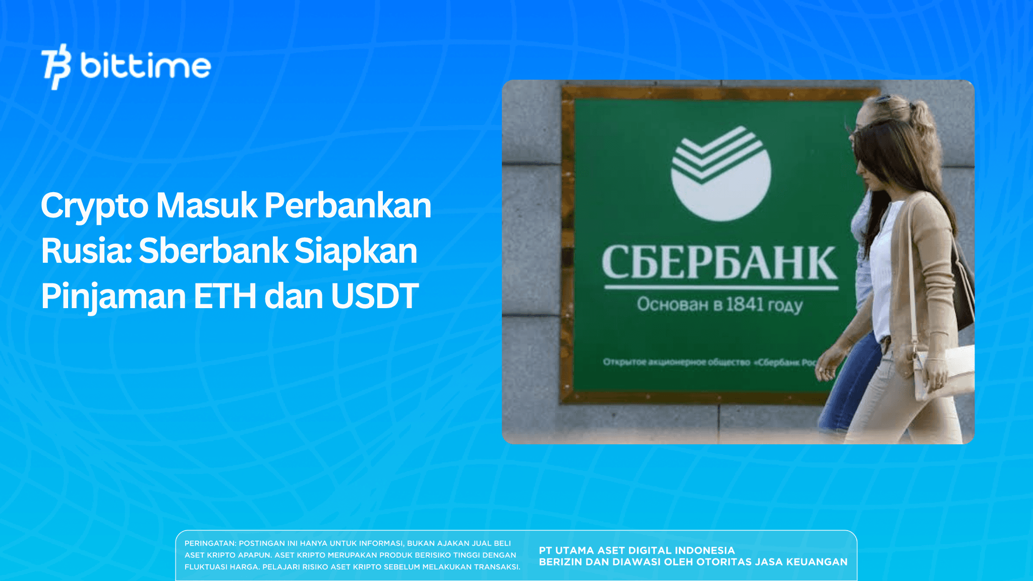 Crypto Masuk Perbankan Rusia: Sberbank Siapkan Pinjaman ETH dan USDT