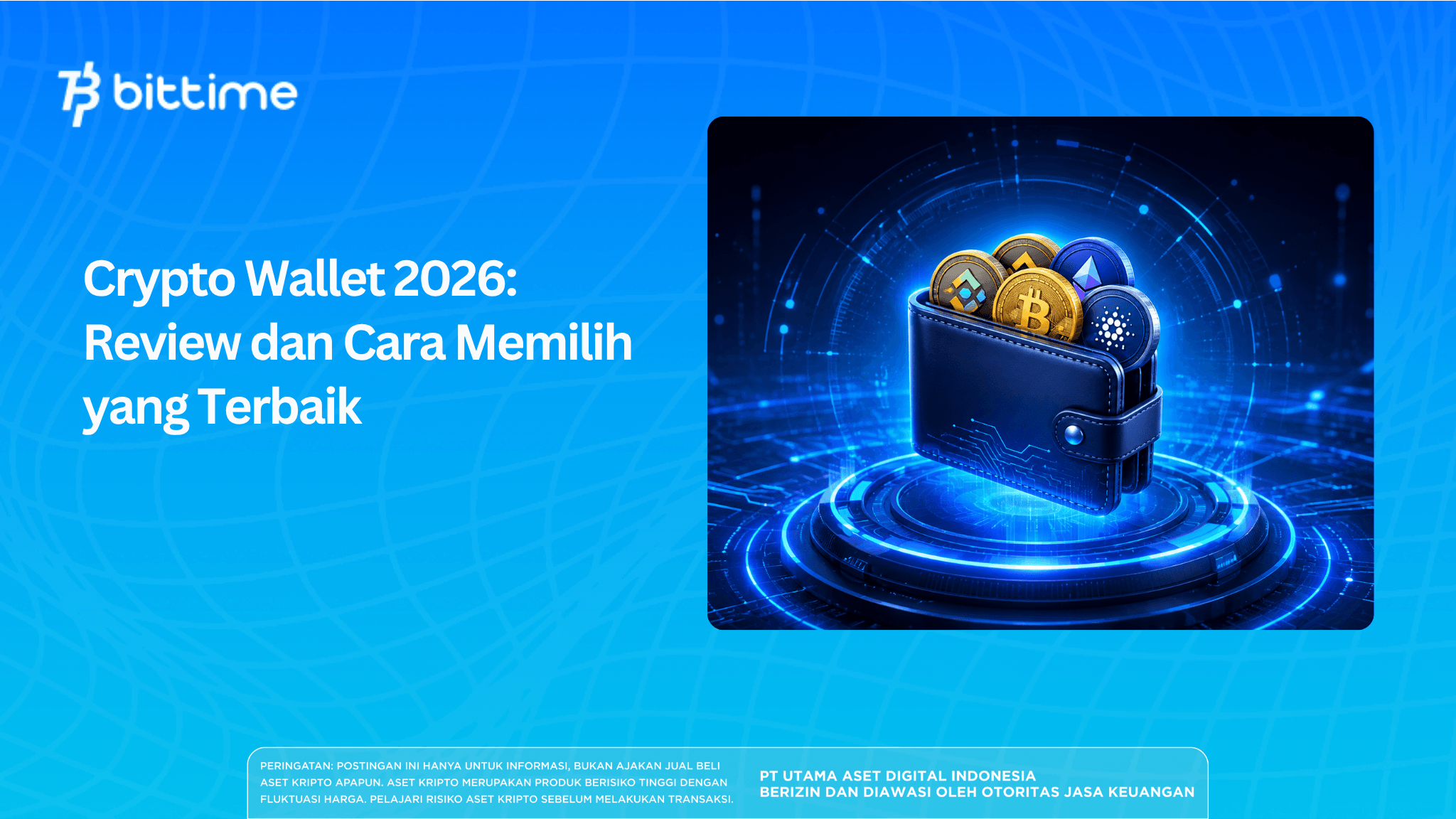 Crypto Wallet 2026: Review dan Cara Memilih yang Terbaik