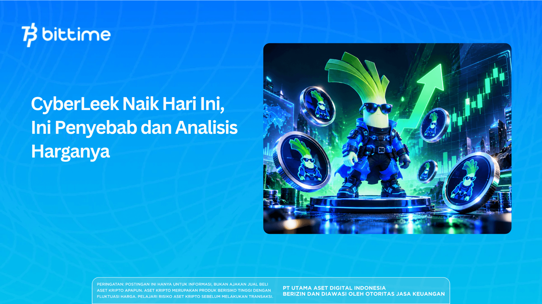CyberLeek Naik Hari Ini, Ini Penyebab dan Analisis Harganya