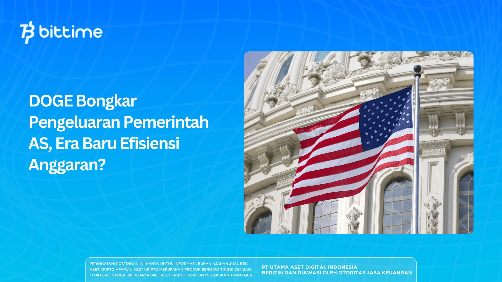 DOGE Bongkar Pengeluaran Pemerintah AS, Era Baru Efisiensi Anggaran?
