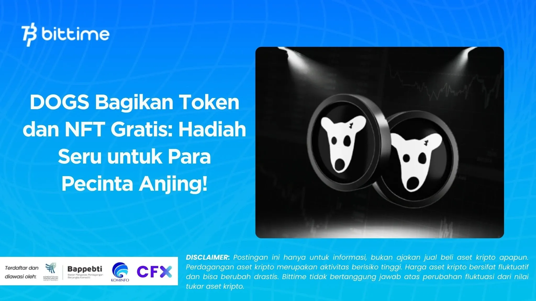 DOGS Bagikan Token dan NFT Gratis: Hadiah Seru untuk Para Pecinta Anjing!