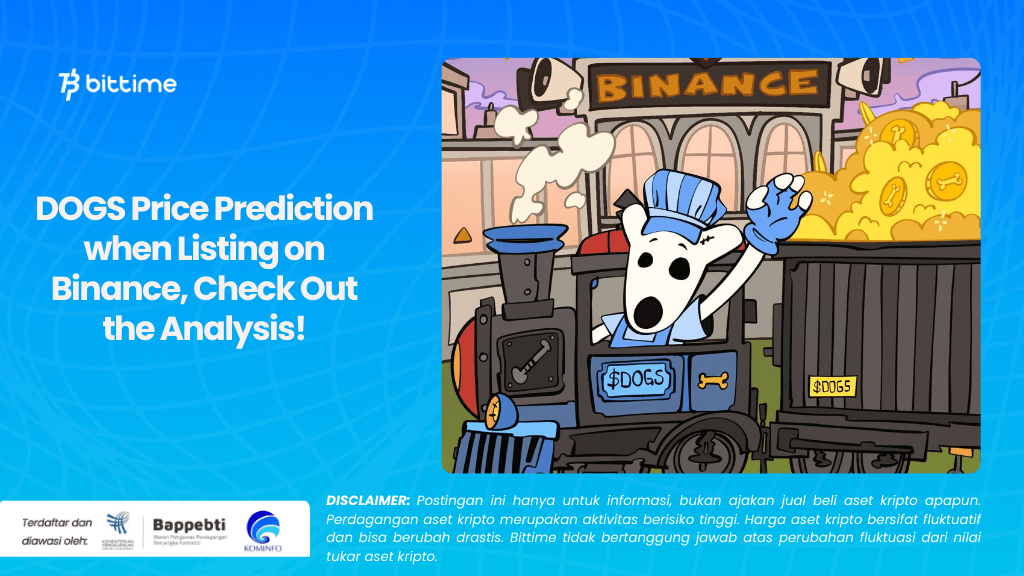 DOGS Price Prediction when Listing on Binance, Check Out the Analysis!