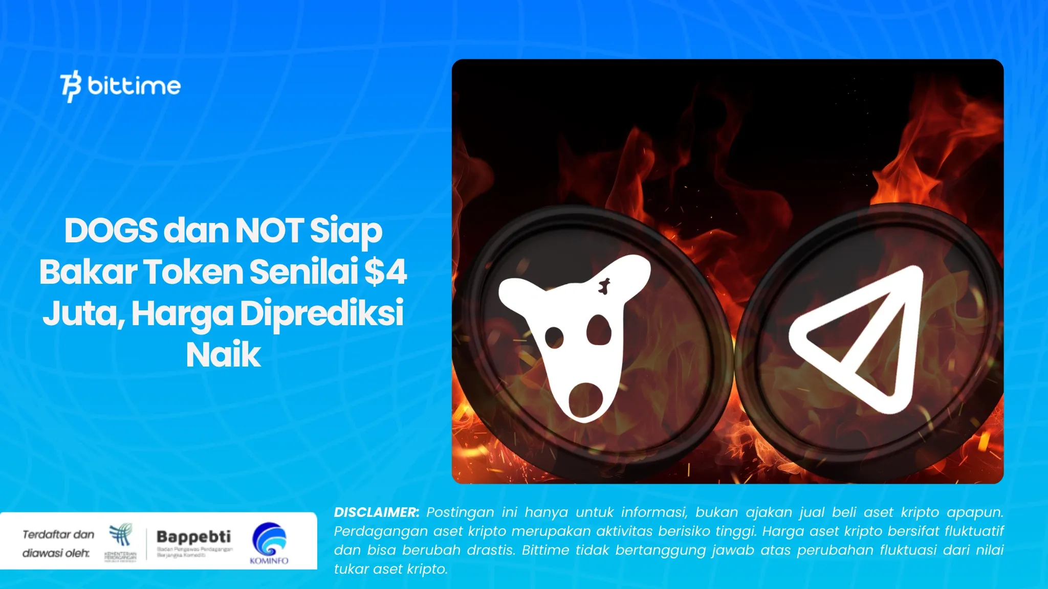 DOGS dan NOT Siap Bakar Token Senilai $4 Juta, Harga Diprediksi Naik