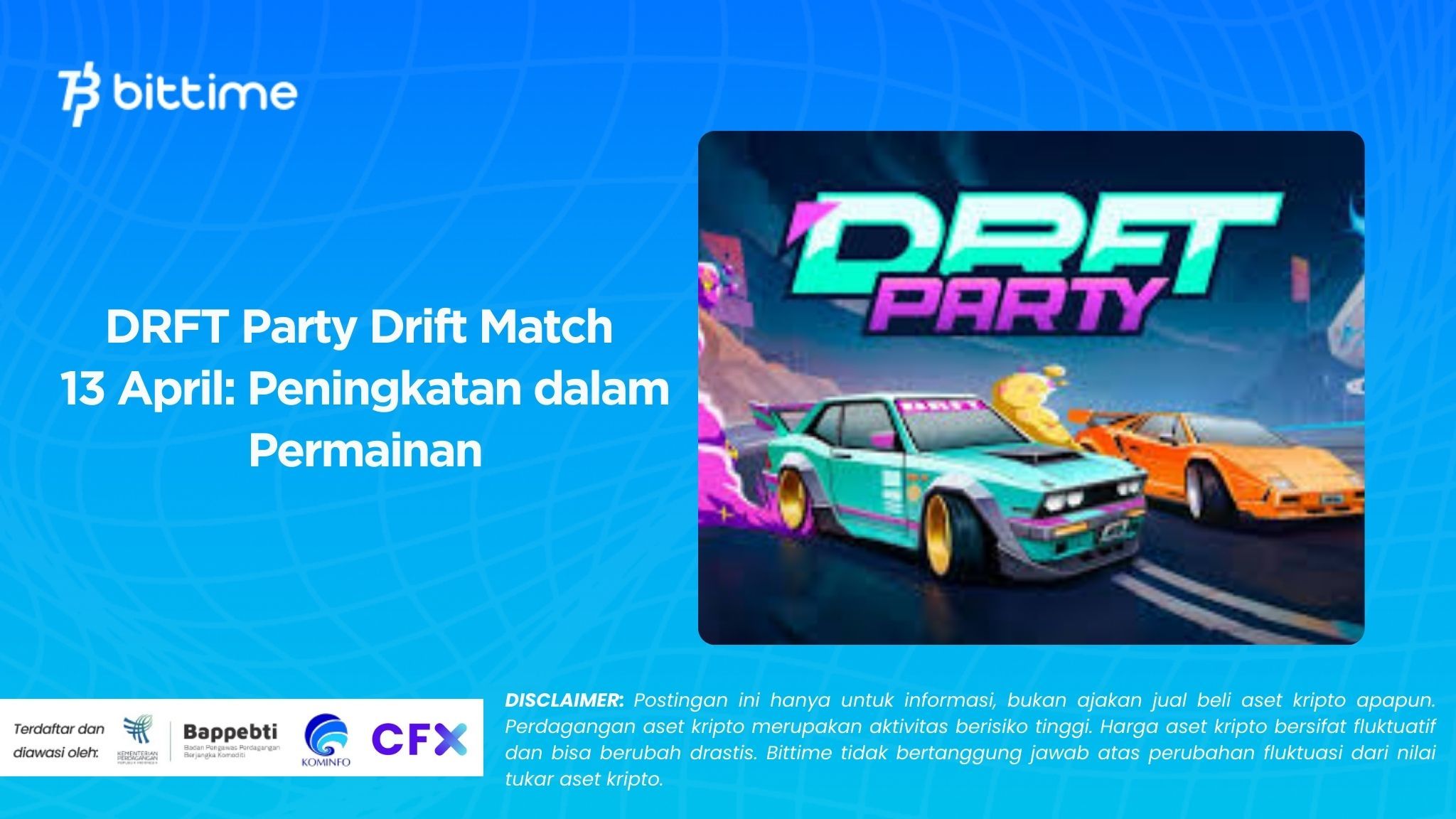 DRFT Party Drift Match 13 April Peningkatan dalam Permainan.