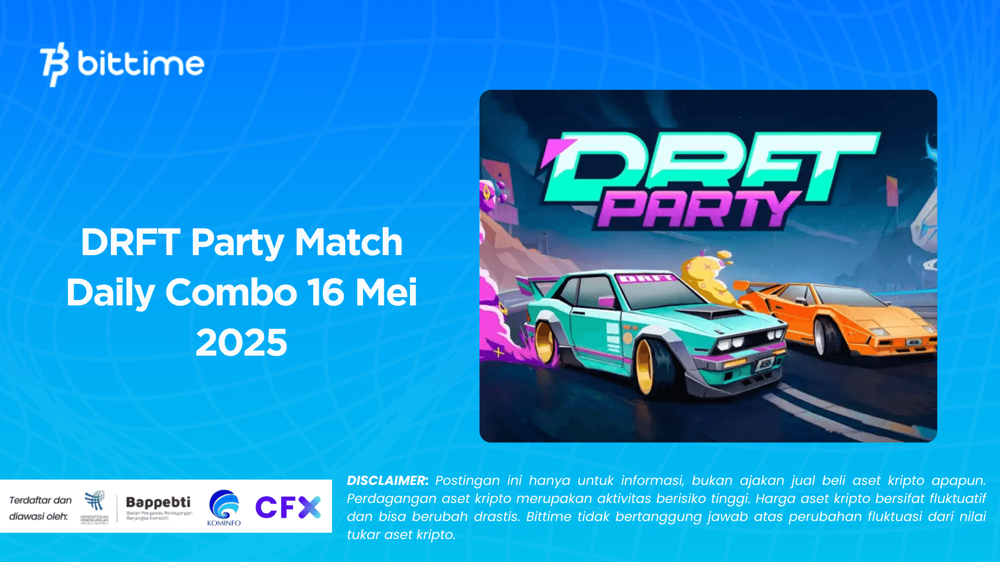 DRFT Party Match Daily Combo 16 Mei 2025