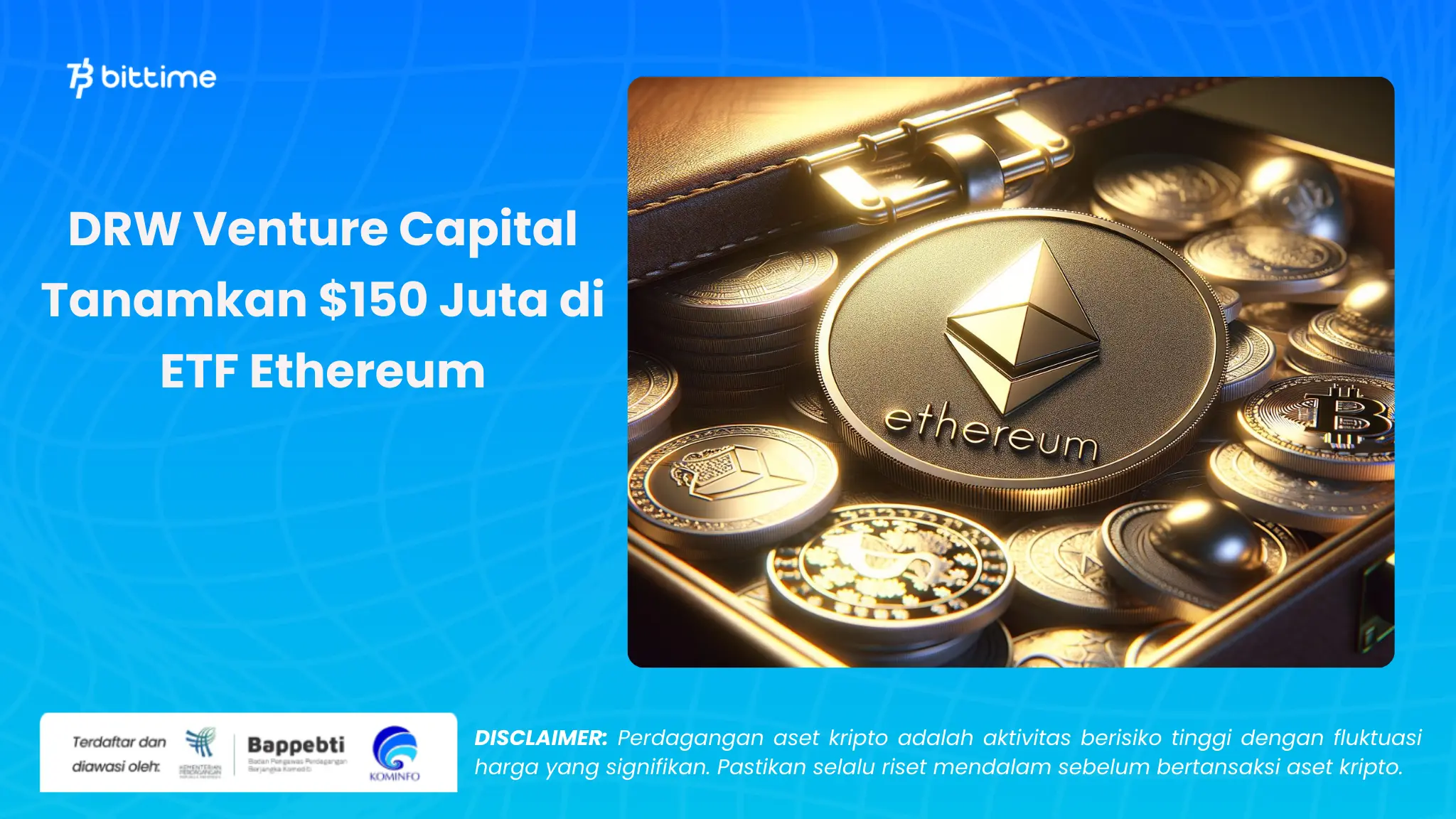 DRW Venture Capital Tanamkan 150 Juta di ETF Ethereum - Bittime