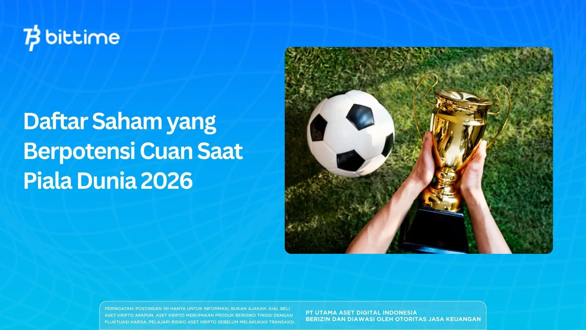 Daftar Saham Potensi Cuan Saat Piala Dunia 2026