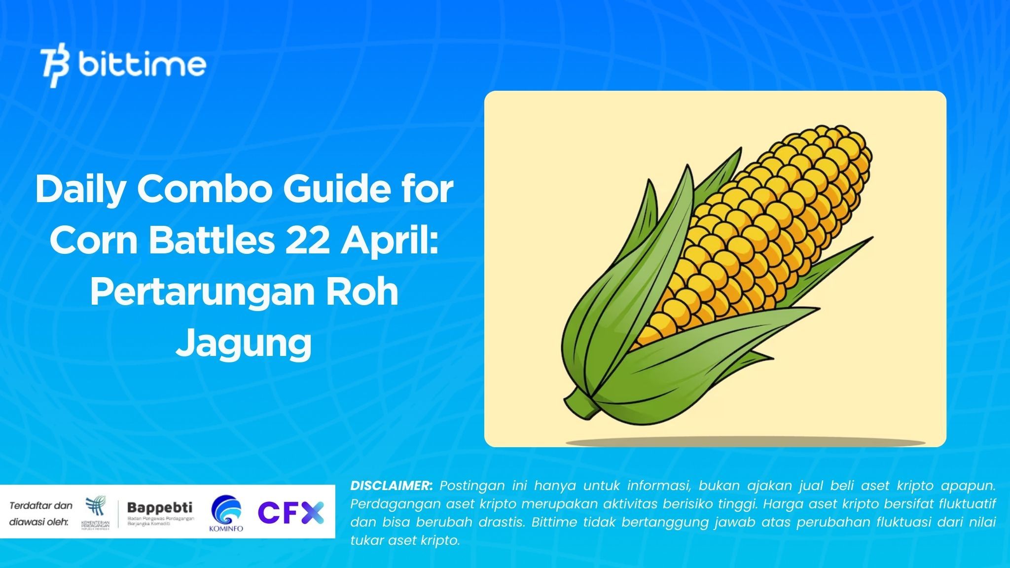 Daily Combo Guide for Corn Battles 22 April: Pertarungan Roh Jagung