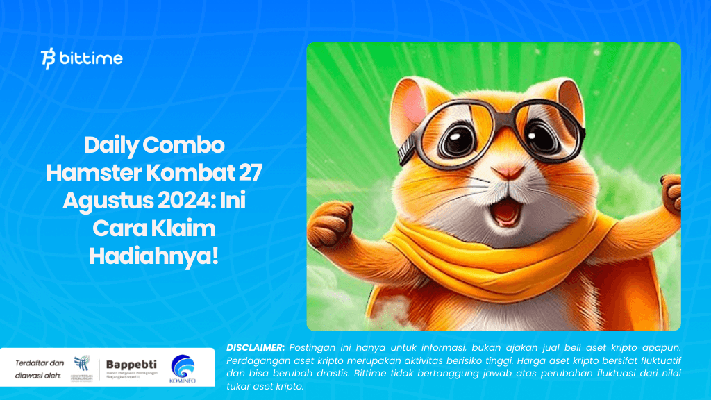 Daily Combo Hamster Kombat 27 Agustus 2024 Ini Cara Klaim Hadiahnya!.