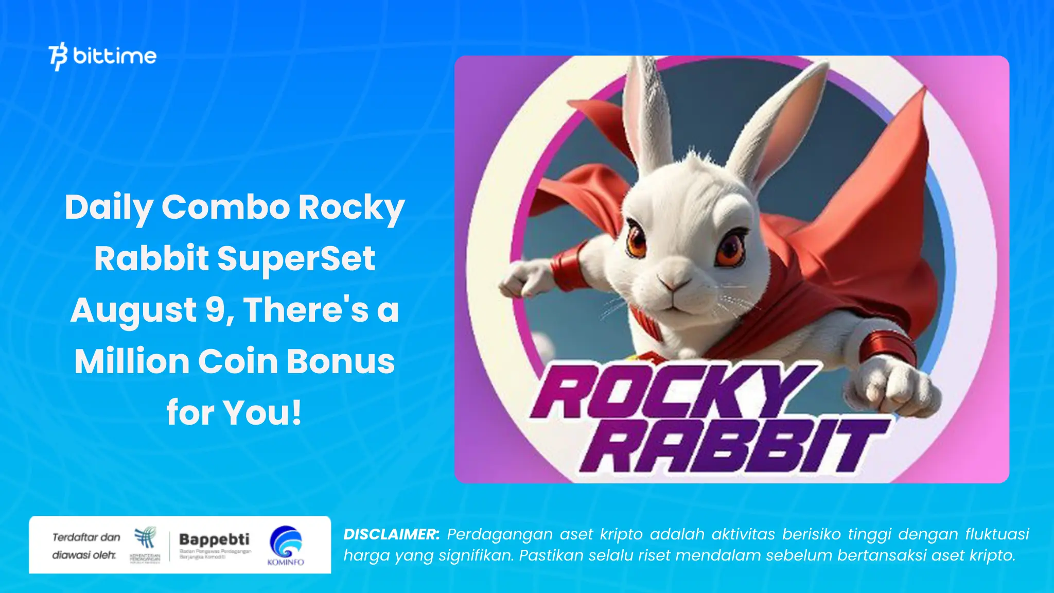 Daily Combo Rocky Rabbit SuperSet 9 Agustus - Bittime