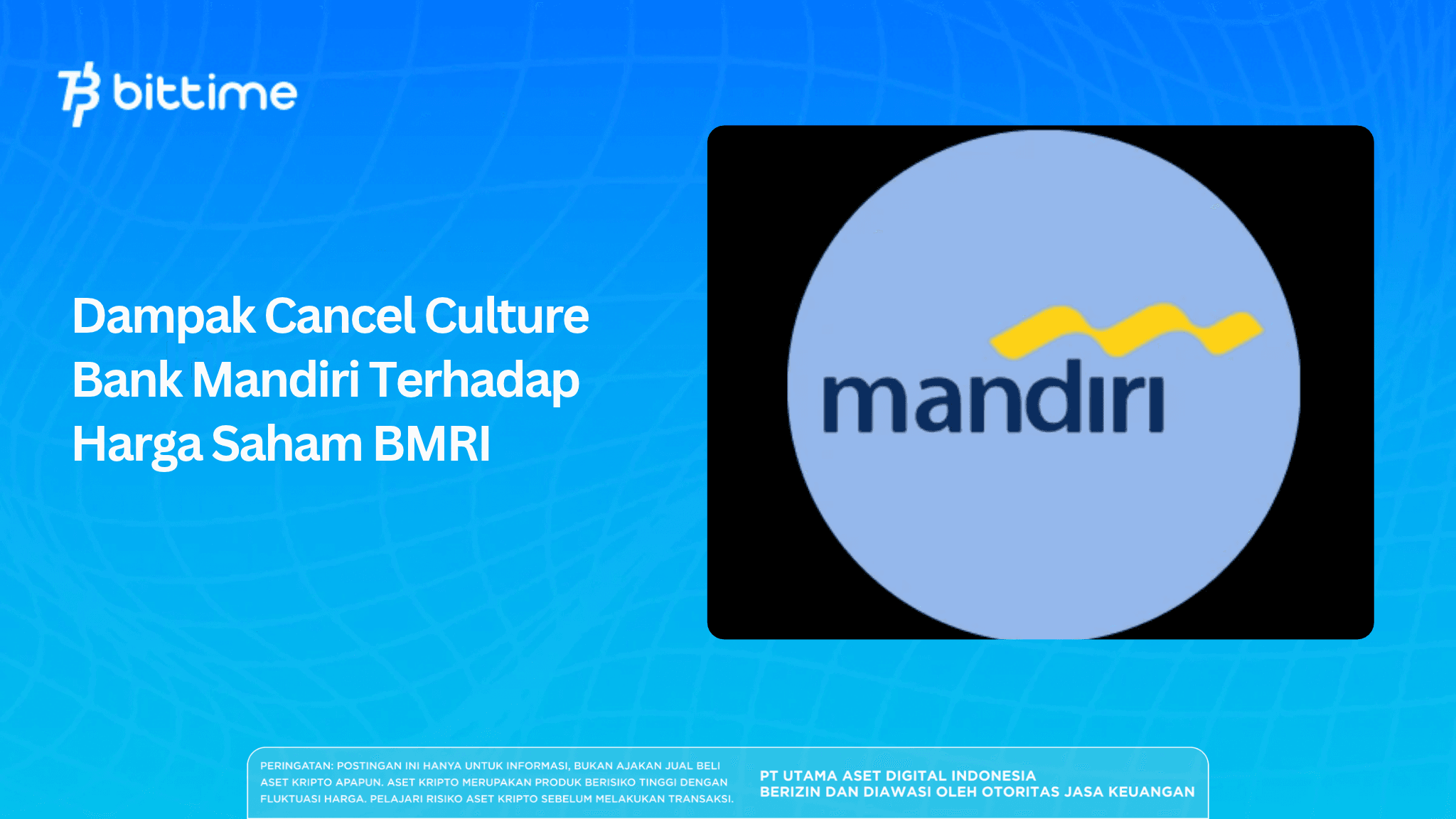   The Impact of Bank Mandiri's Cancel Culture on BMRI Stock Price