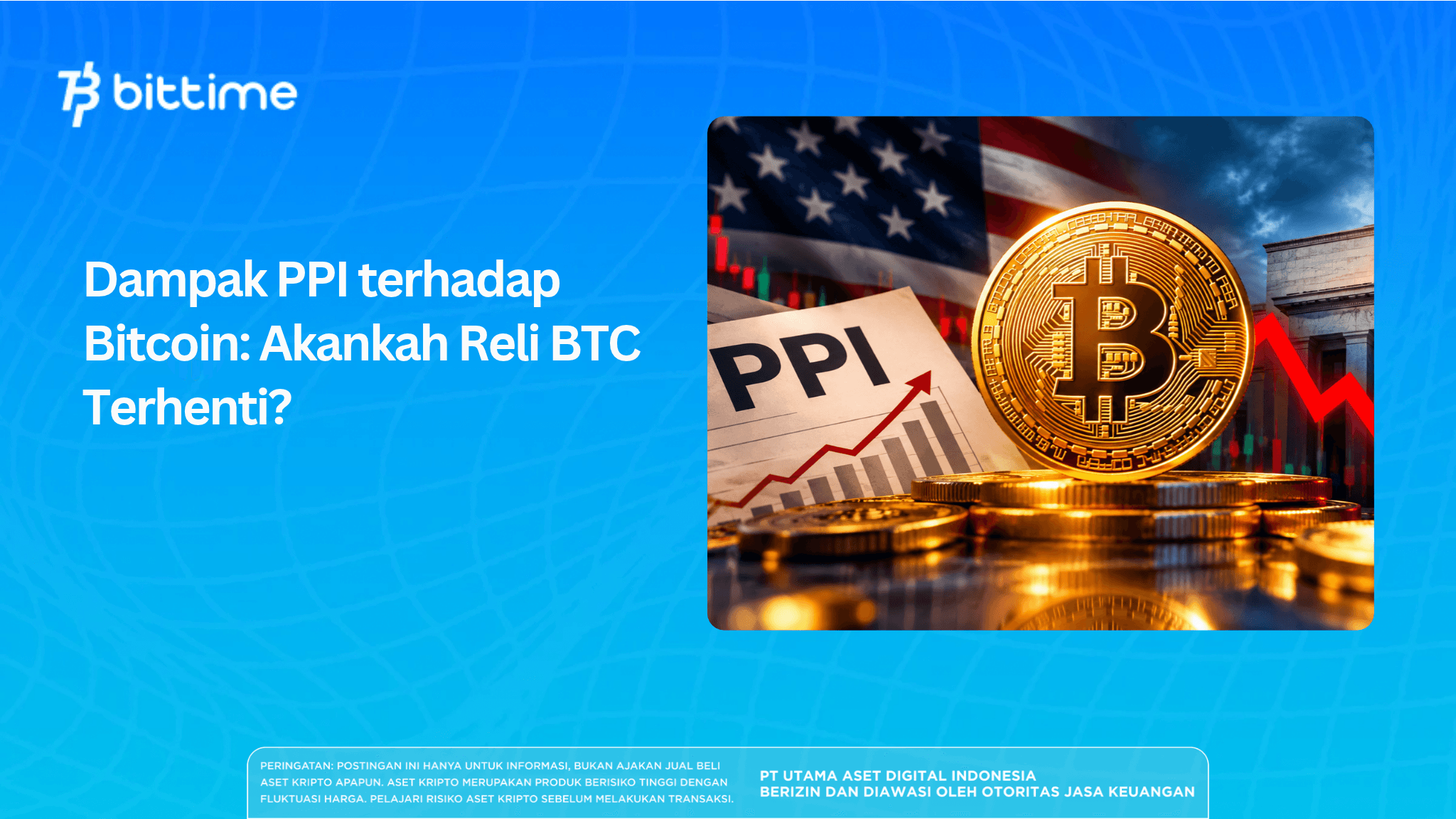 Dampak PPI terhadap Bitcoin: Akankah Reli BTC Terhenti?