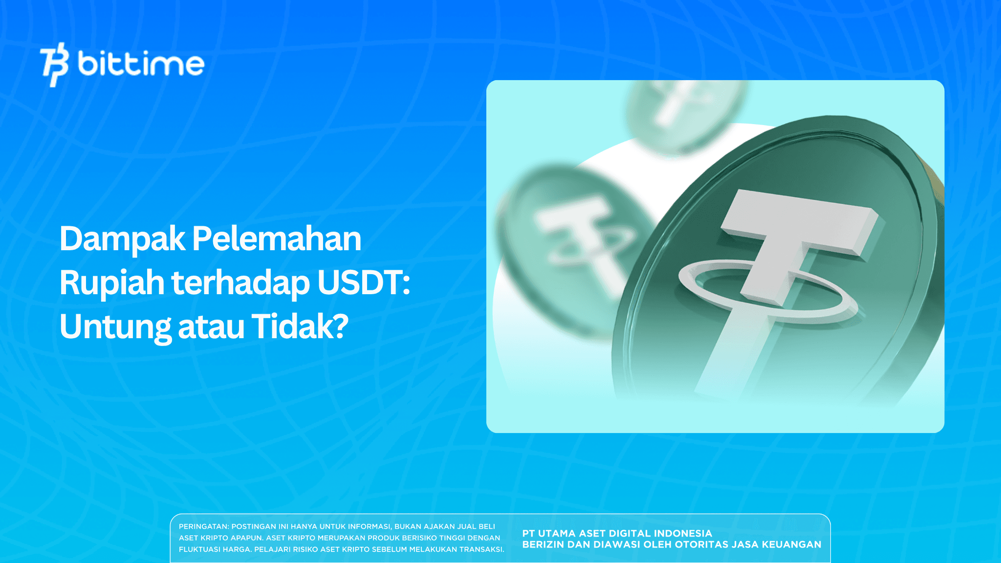 Dampak Pelemahan Rupiah terhadap USDT: Untung atau Tidak?