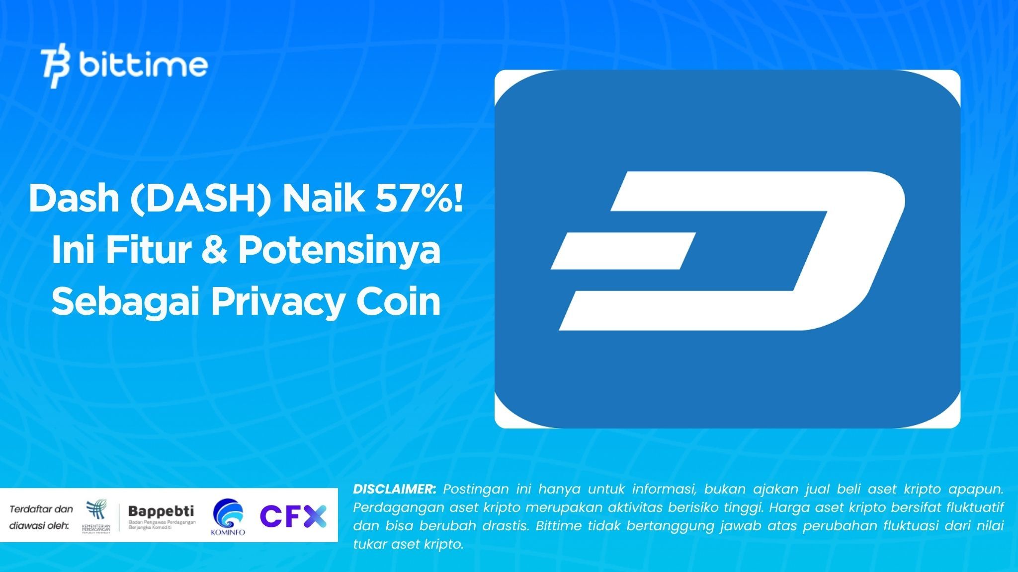 Dash (DASH) Naik 57%! Ini Fitur & Potensinya Sebagai Privacy Coin.