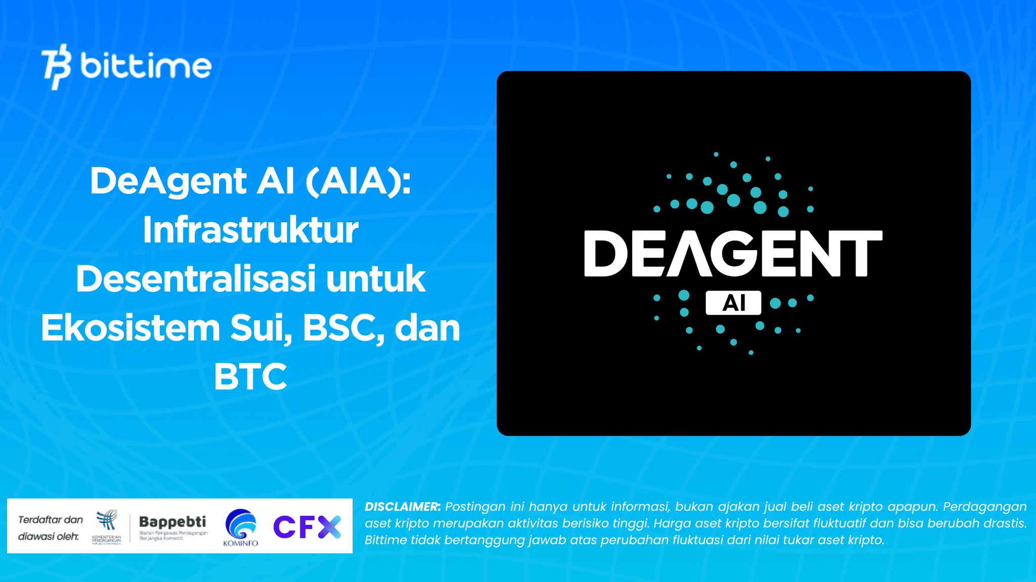 DeAgent AI (AIA) Infrastruktur Desentralisasi untuk Ekosistem Sui, BSC, dan BTC.png