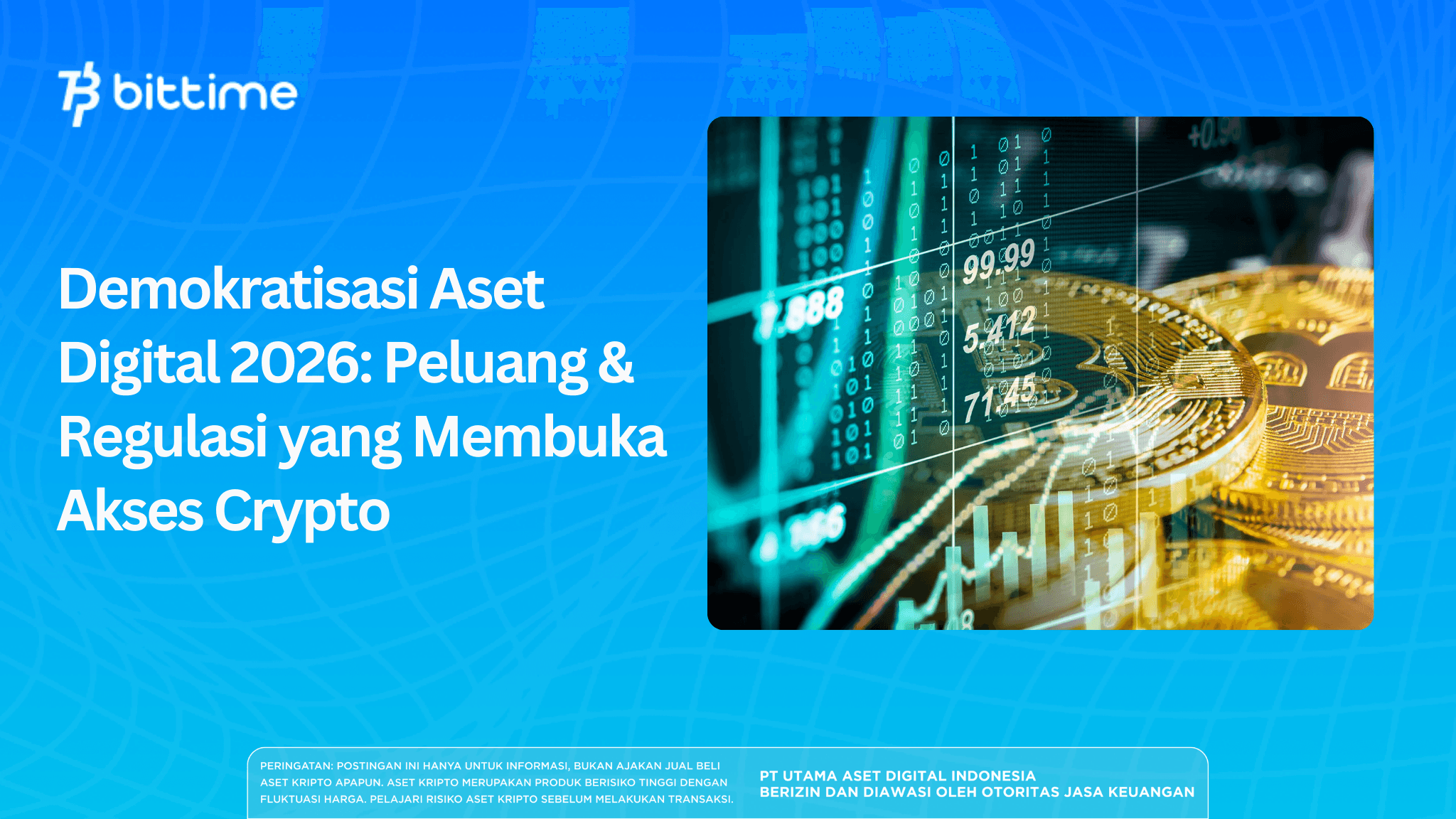 Demokratisasi Aset Digital 2026: Peluang & Regulasi yang Membuka Akses Crypto