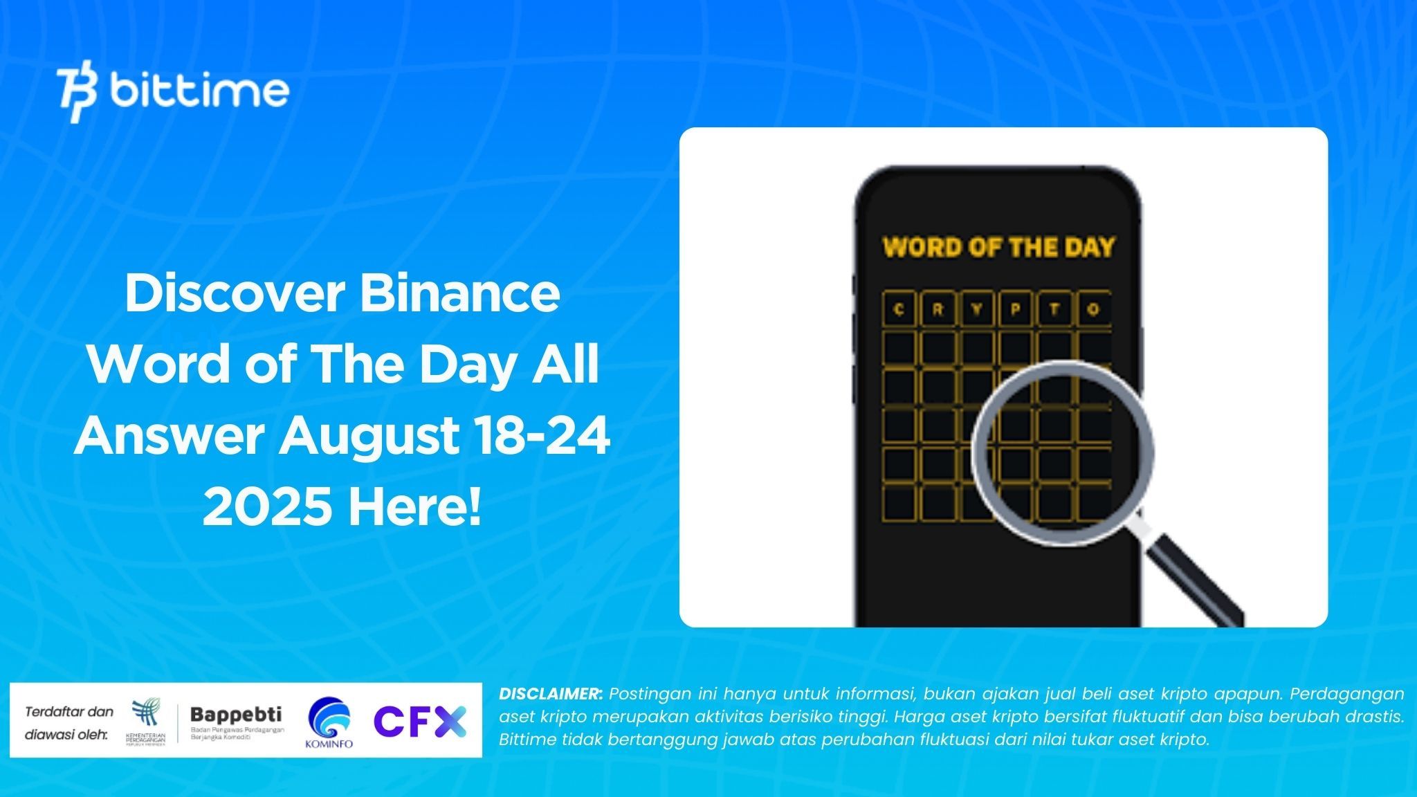 Temukan Semua Jawaban Binance Word of The Day 18–24 Agustus 2025 di Sini!