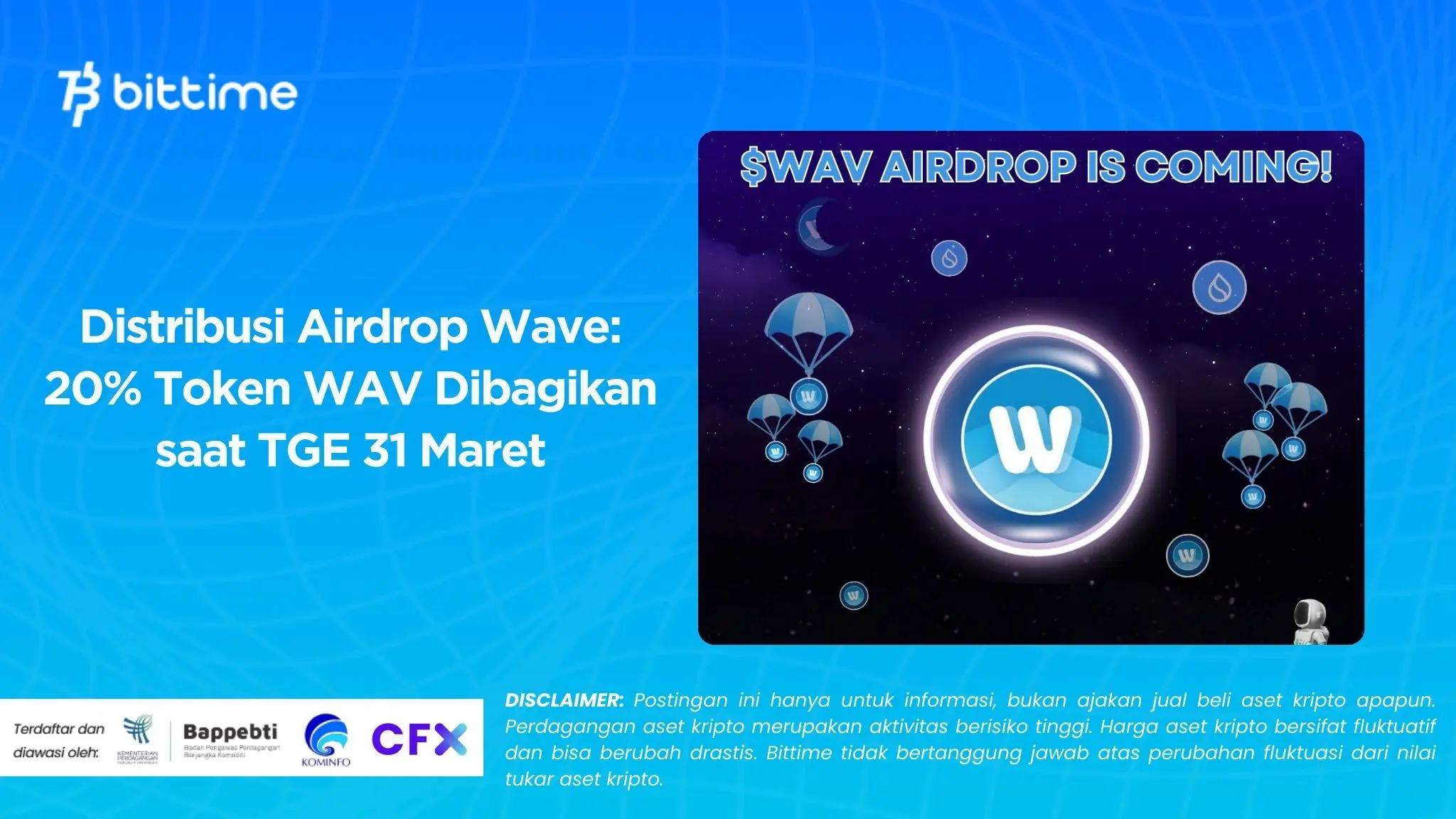 Distribusi Airdrop Wave 20% Token WAV Dibagikan saat TGE 31 Maret.