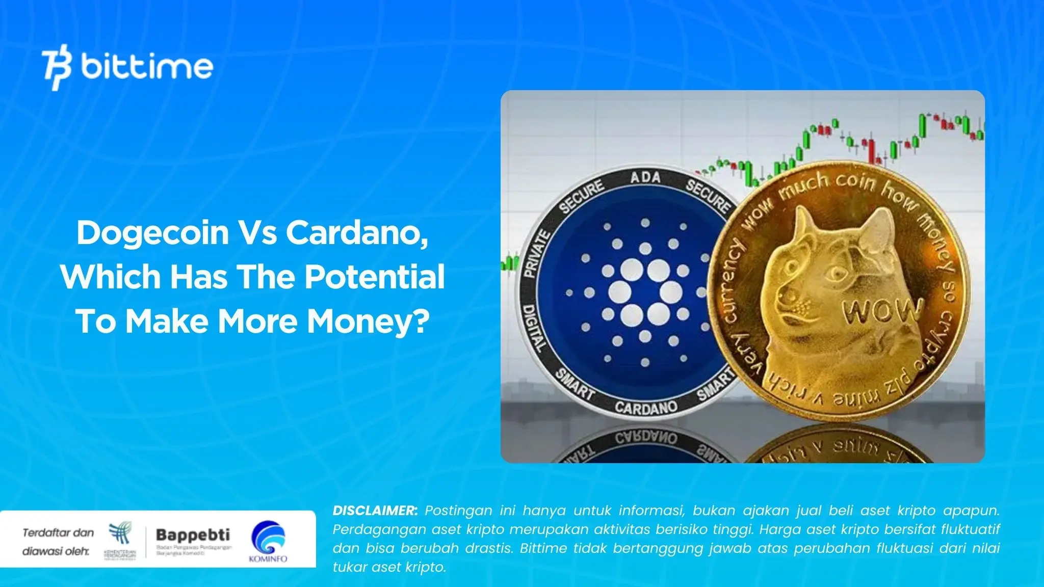 Dogecoin Vs Cardano, Which Has The Potential To Make More Money.
