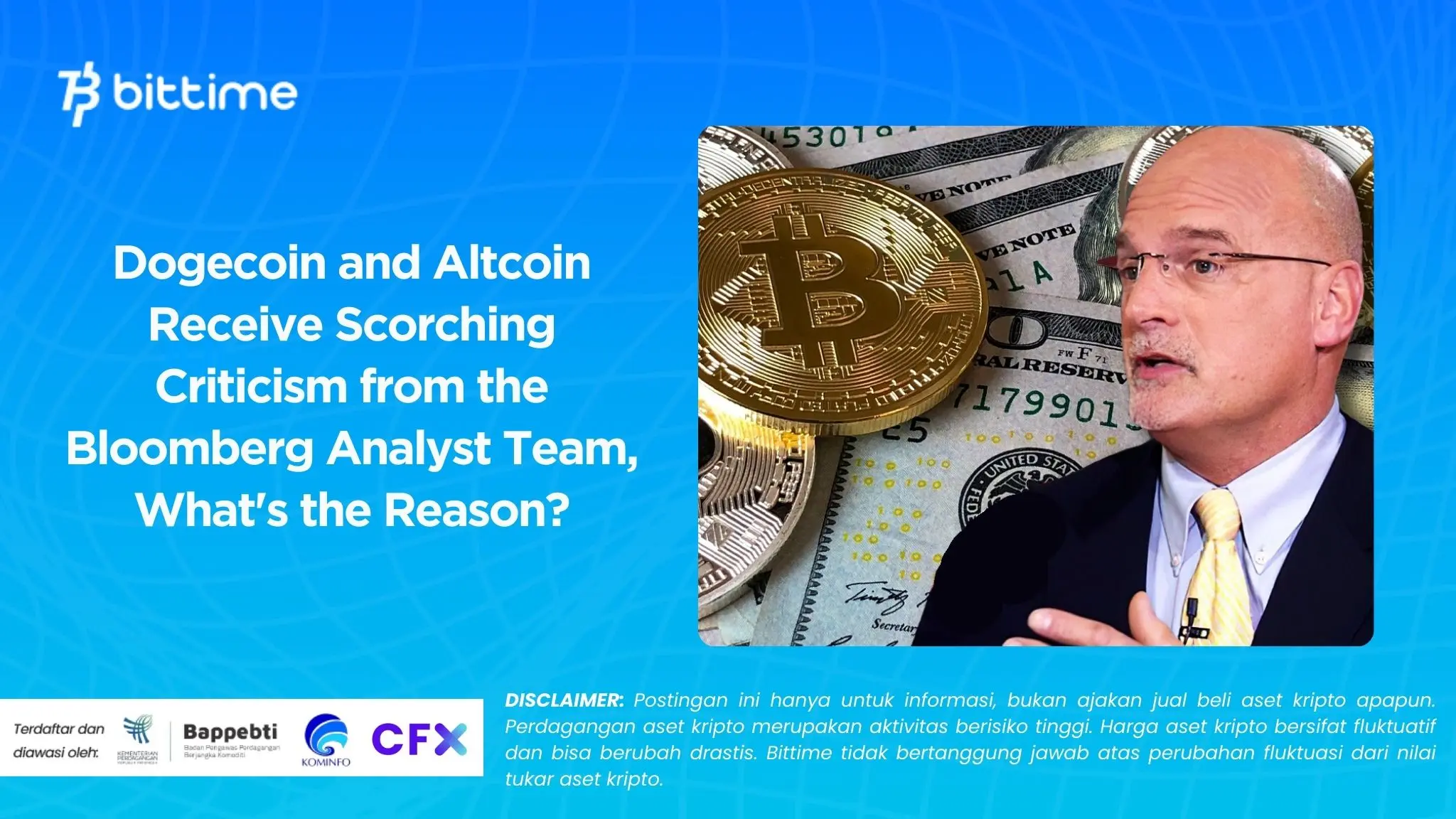 Dogecoin and Altcoin Receive Scorching Criticism from the Bloomberg Analyst Team, What's the Reason.