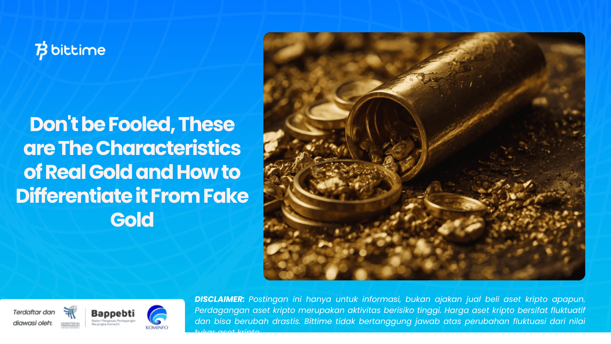 Don't be Fooled, These are The Characteristics of Real Gold and How to Differentiate it From Fake Gold