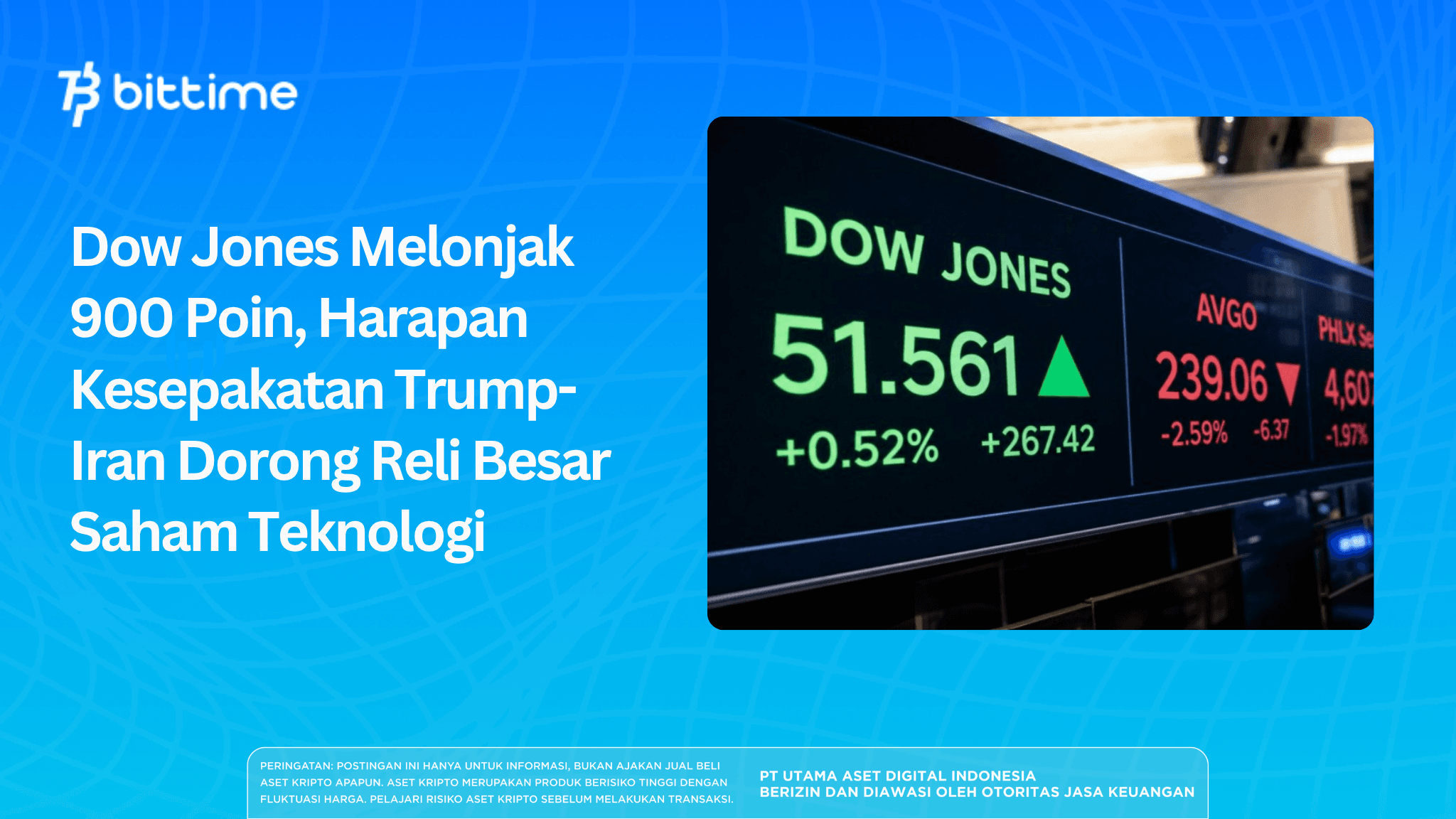 Dow Jones Melonjak 900 Poin, Harapan Kesepakatan Trump-Iran Dorong Reli Besar Saham Teknologi.png