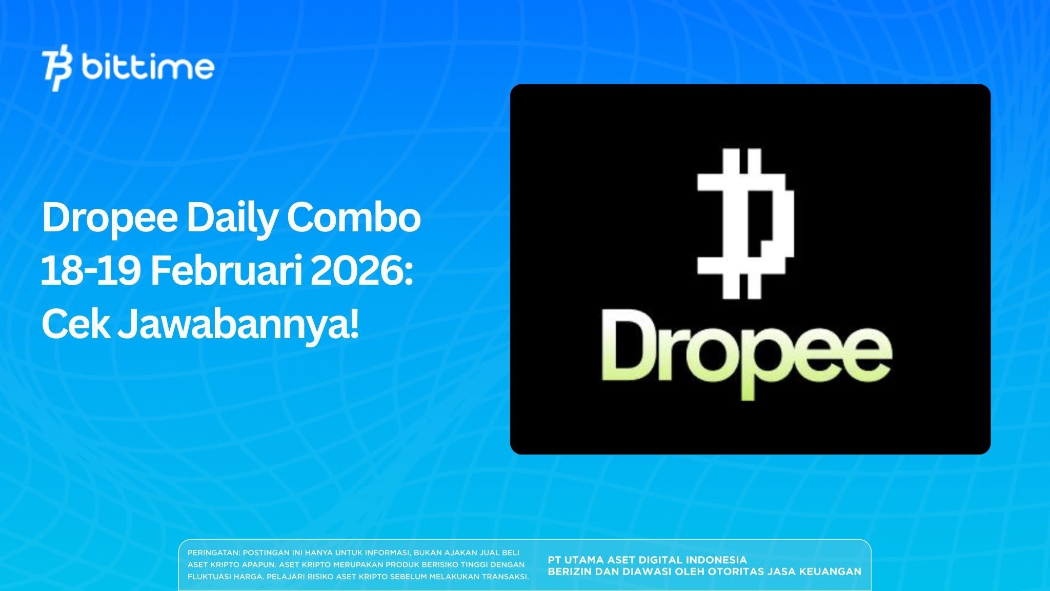 Dropee Daily Combo 18-19 Februari 2026: Cek Jawabannya!