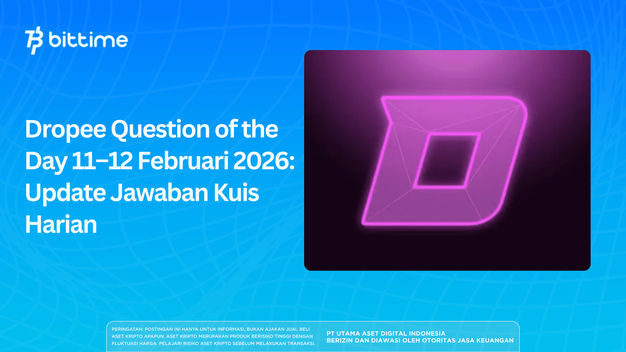 Dropee Question of the Day 11–12 Februari 2026: Update Jawaban Kuis Harian