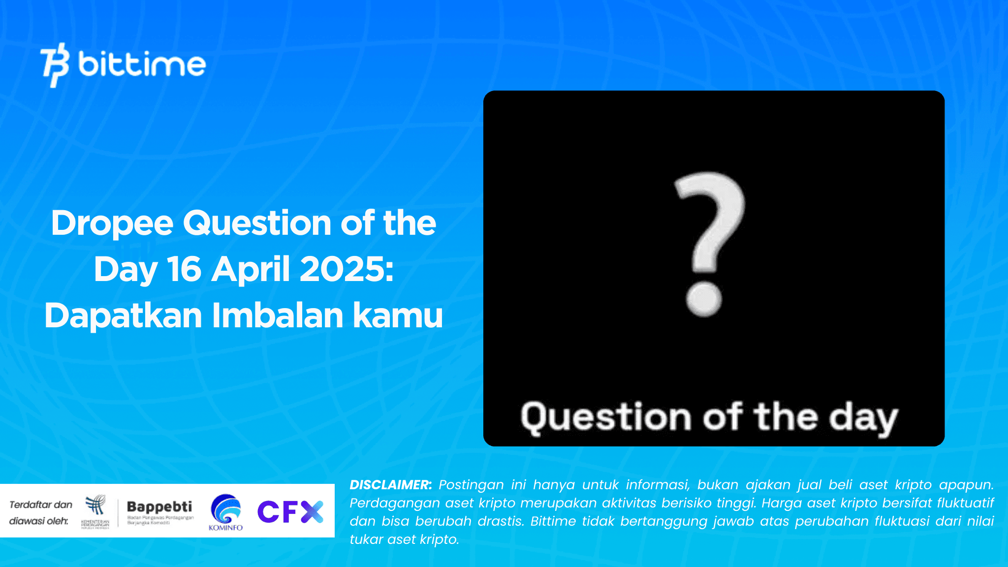 Dropee Question of the Day 16 April 2025 Dapatkan Imbalan kamu