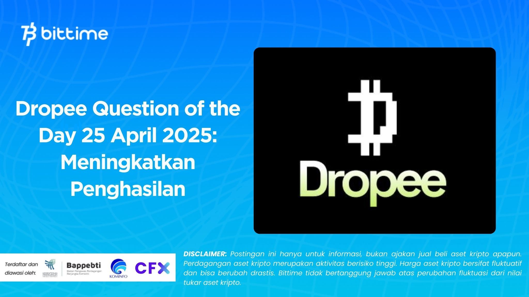 Dropee Question of the Day 25 April 2025: Meningkatkan Penghasilan
