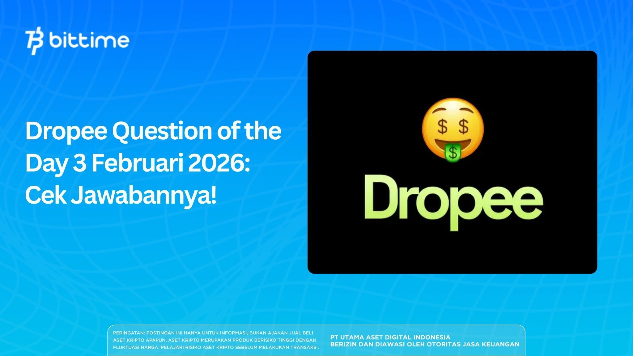 Dropee Question of the Day 3-4 Februari 2026: Cek Jawabannya!