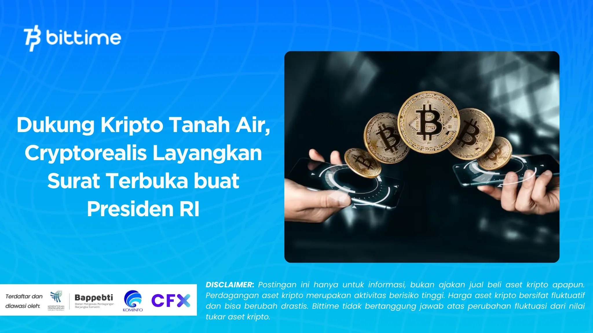 Dukung Kripto Tanah Air, Cryptorealis Layangkan Surat Terbuka buat Presiden RI 