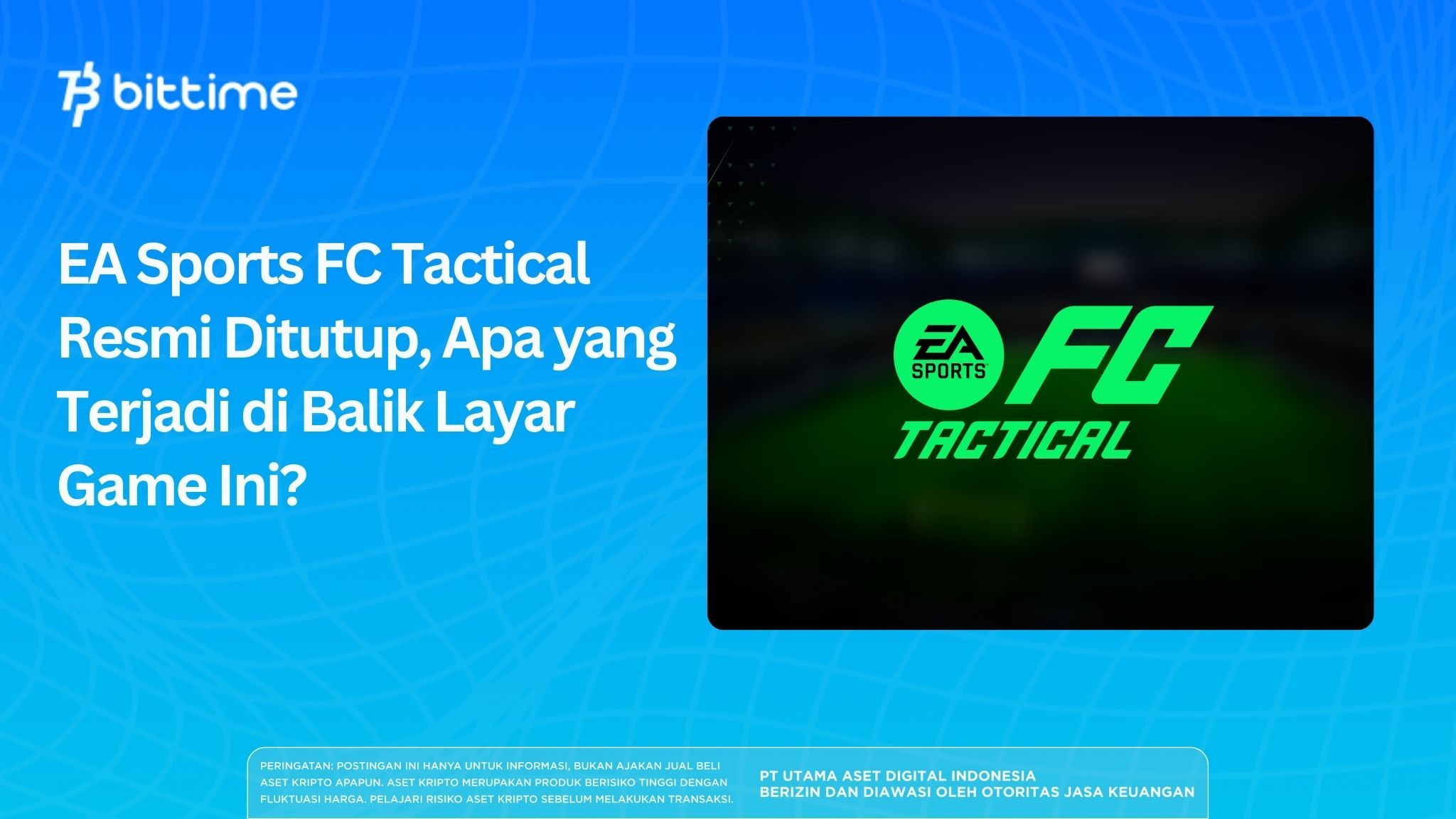 EA Sports FC Tactical Officially Shuts Down: What Happened Behind the Scenes of This Game?