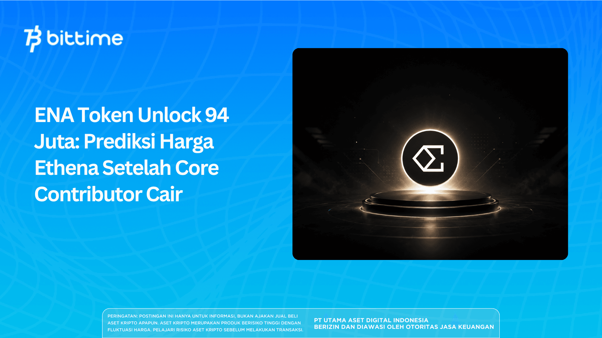 ENA Token Unlock 94 Juta: Prediksi Harga Ethena Setelah Core Contributor Cair