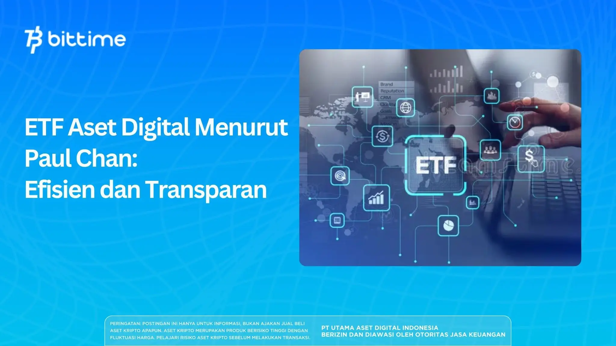 ETF Aset Digital Menurut Paul Chan: Efisien dan Transparan