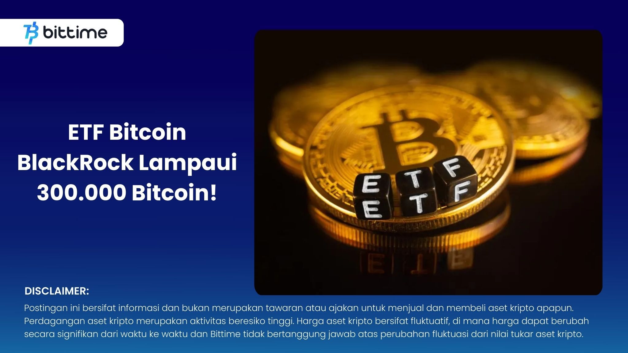 ETF Bitcoin BlackRock Lampaui 300.000 Bitcoin!.jpg