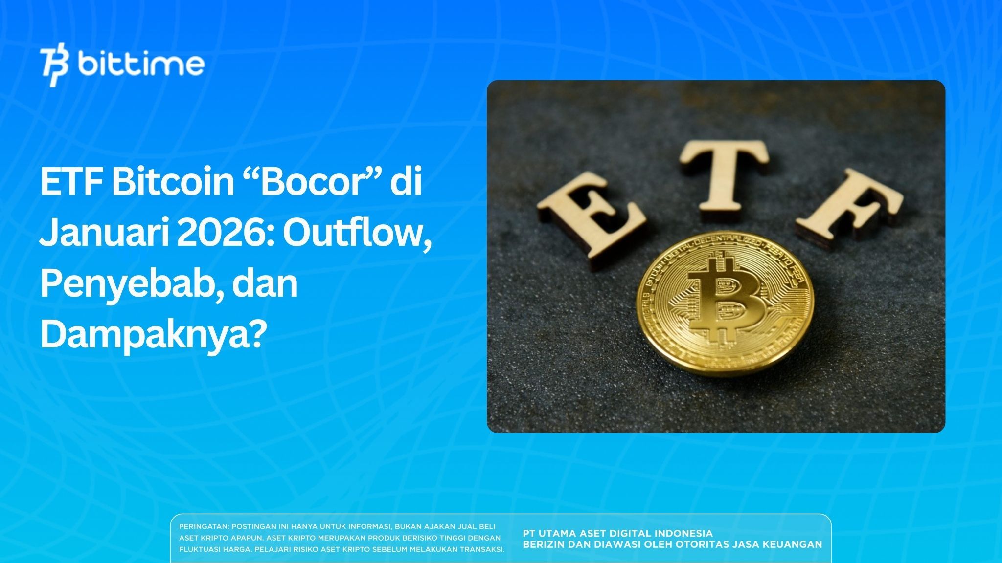 Bitcoin ETF “Leaks” in January 2026: Outflow Figures, Main Causes, and Impact on BTC Prices?