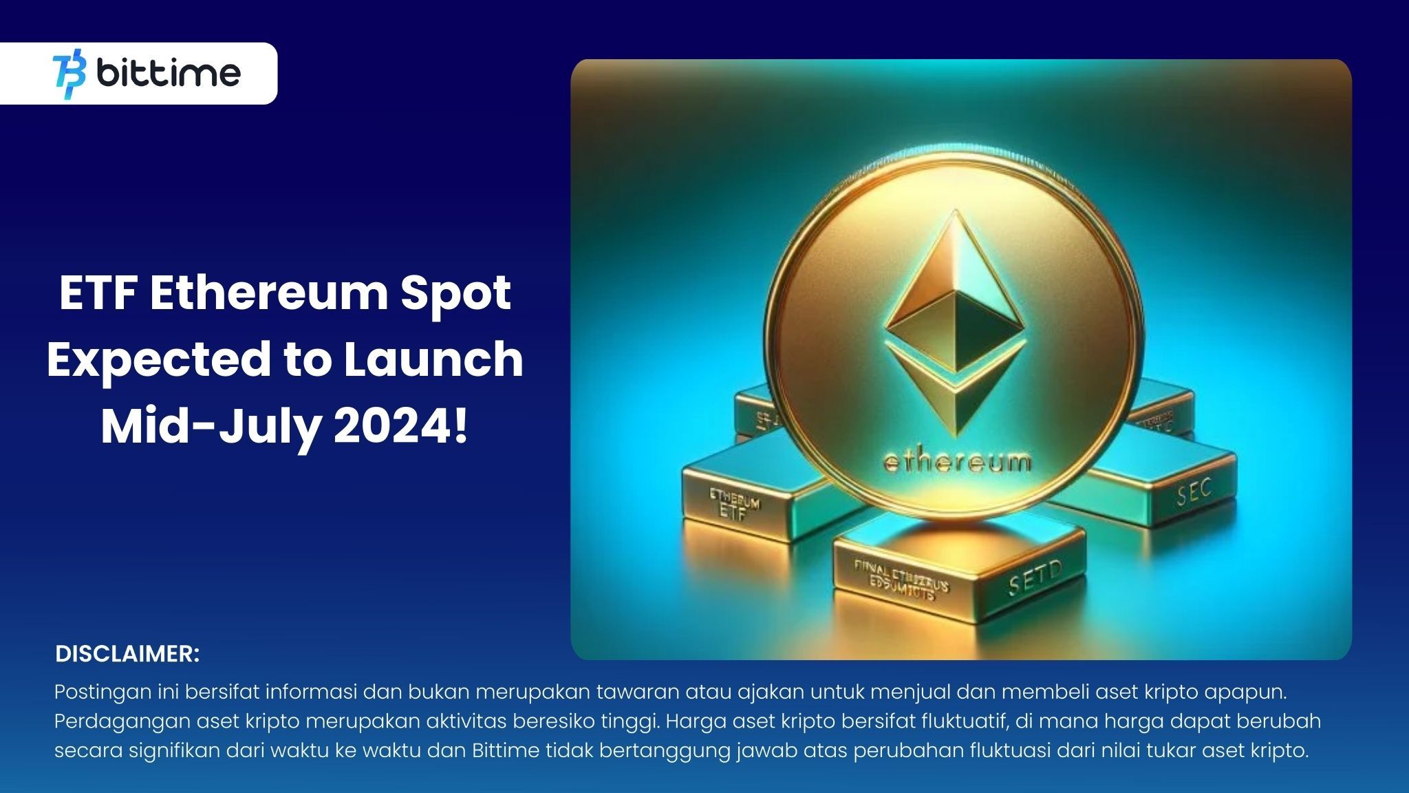 ETF Ethereum Spot Expected to Launch Mid-July 2024!.jpg