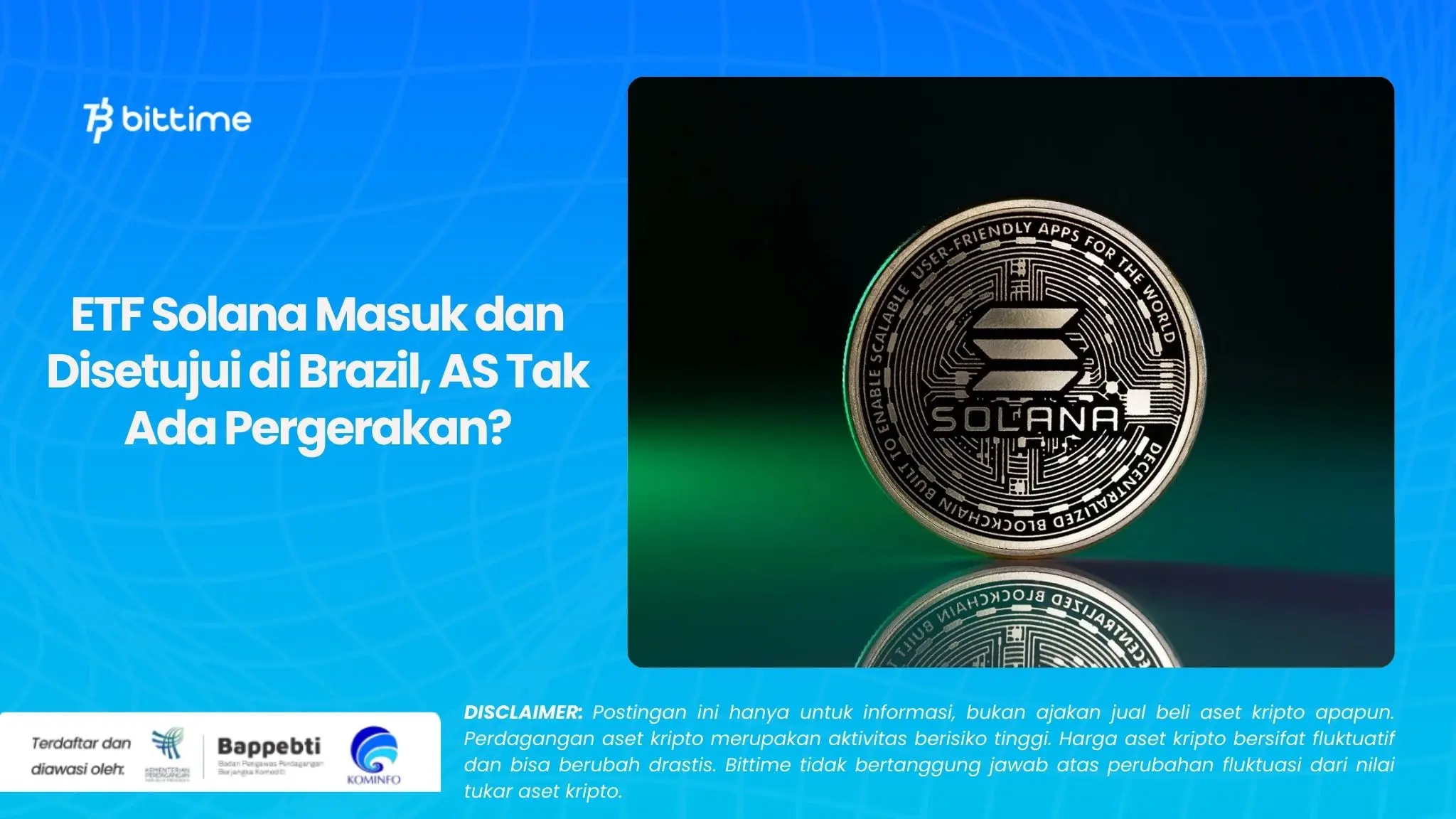 ETF Solana Masuk dan Disetujui di Brazil, AS Tak Ada Pergerakan.webp