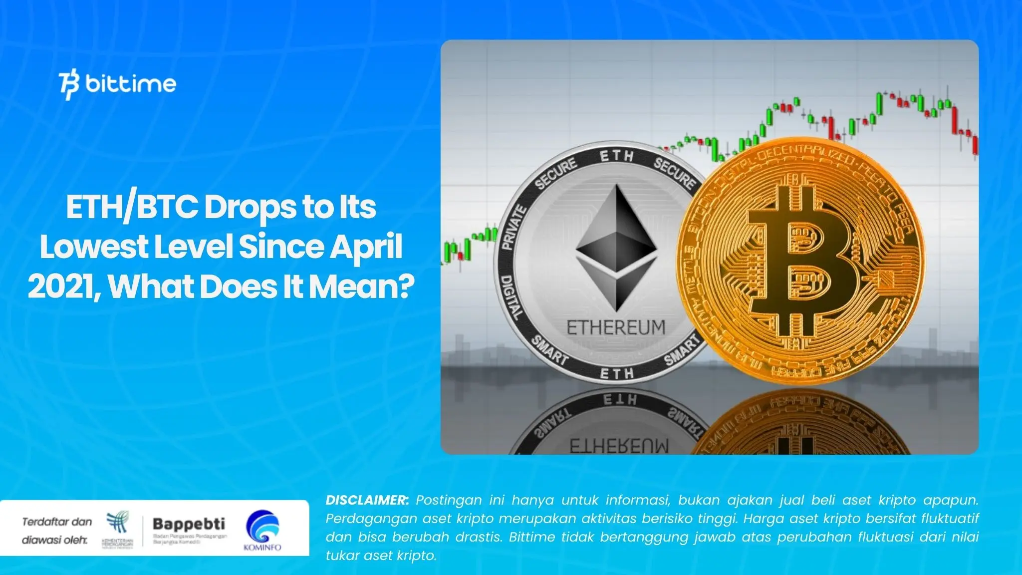 ETH/BTC Drops to Its Lowest Level Since April 2021, What Does It Mean?