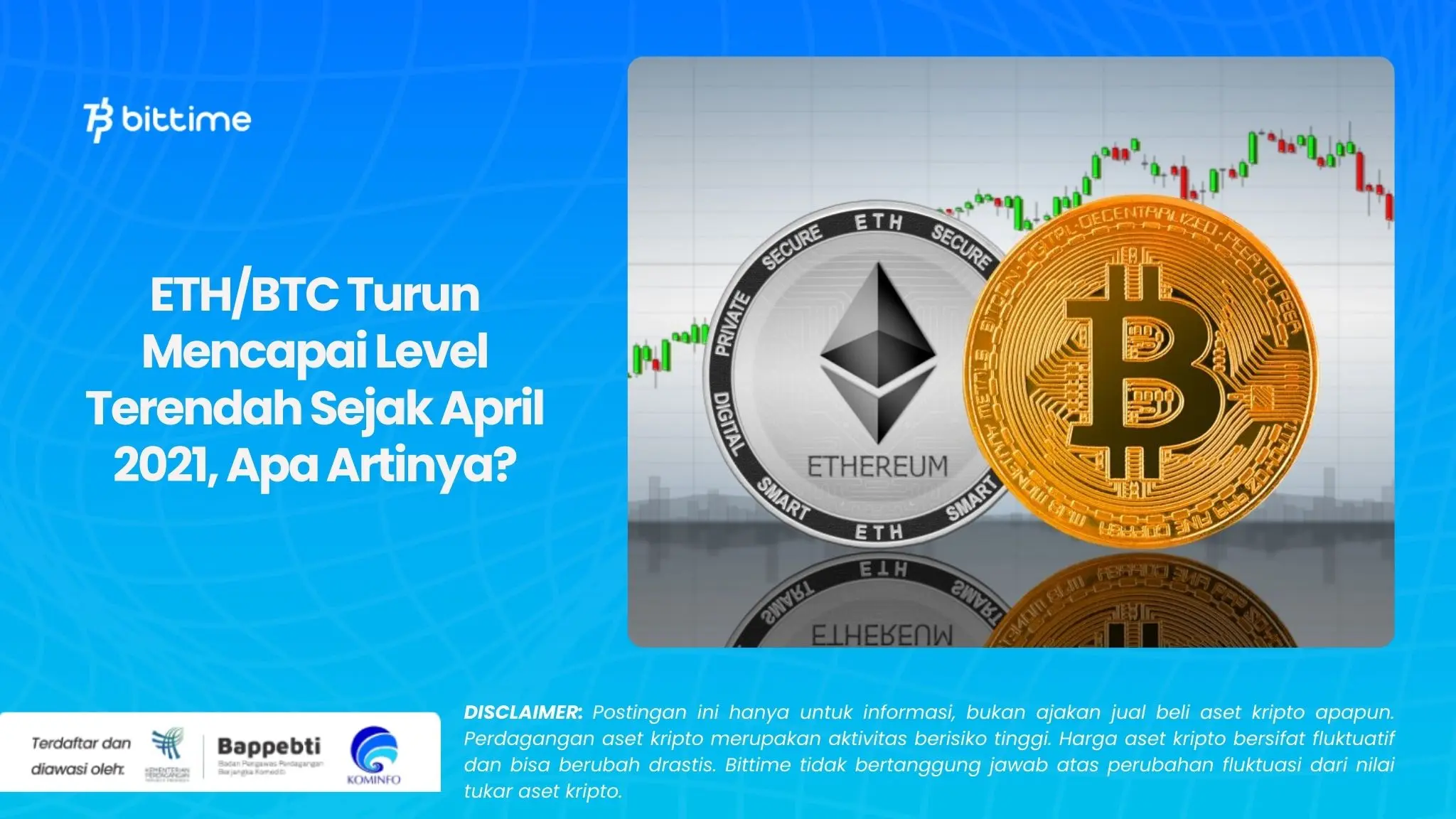 ETHBTC Turun Mencapai Level Terendah Sejak April 2021, Apa Artinya.webp