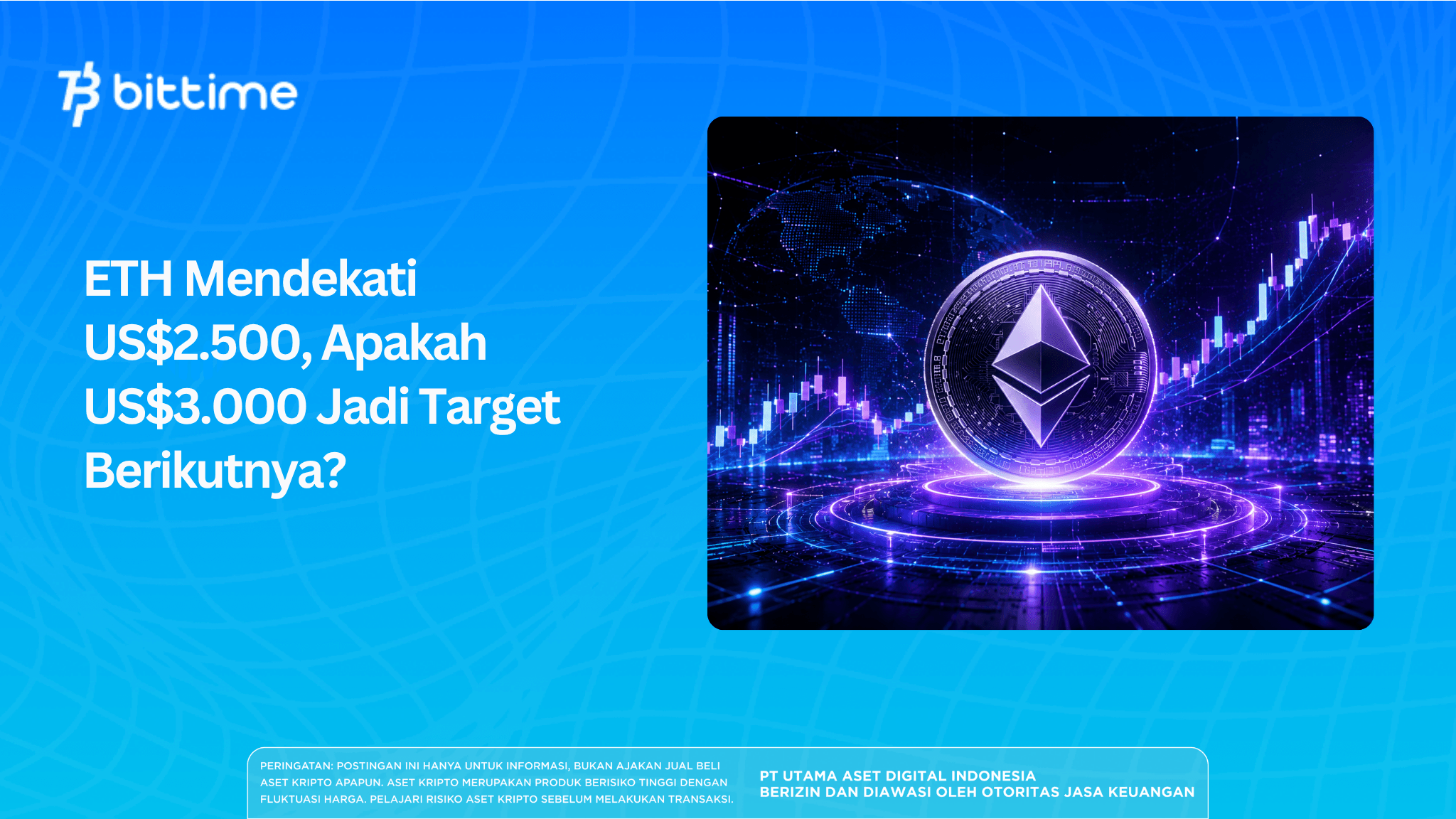 ETH Mendekati US$2.500, Apakah US$3.000 Jadi Target Berikutnya?