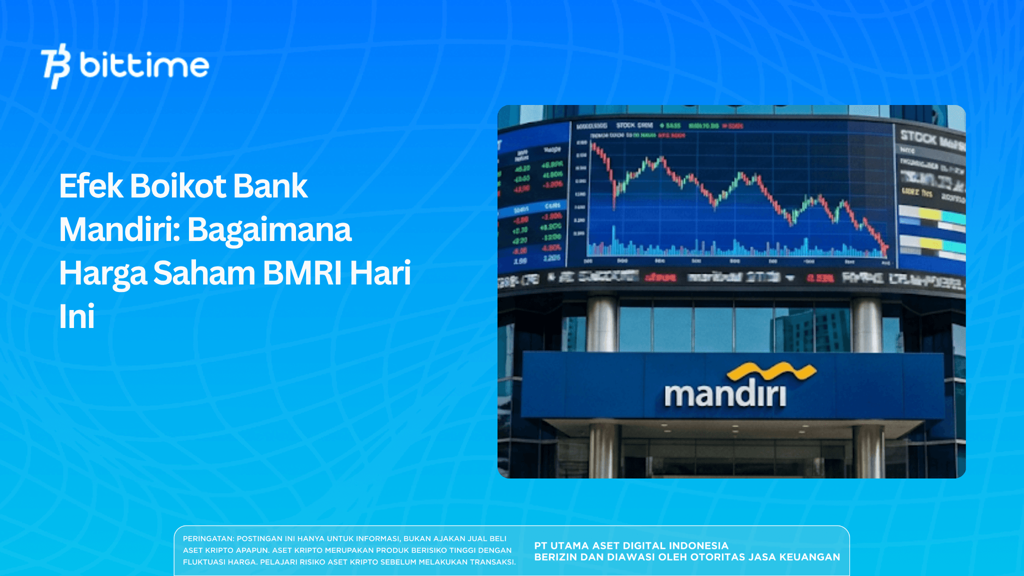 Efek Boikot Bank Mandiri: Bagaimana Harga Saham BMRI Hari Ini?