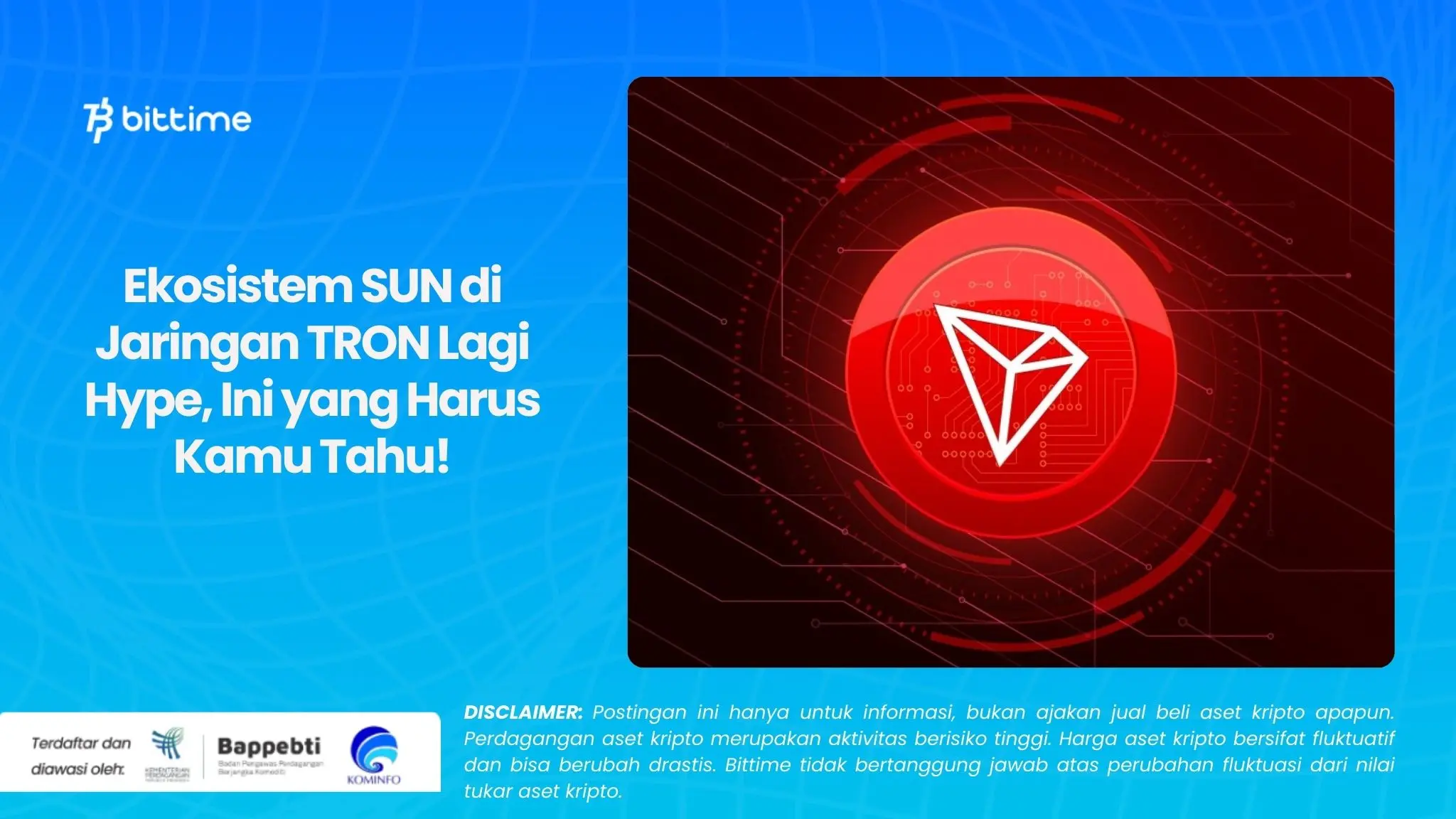 Ekosistem SUN di Jaringan TRON Lagi Hype, Ini yang Harus Kamu Tahu!